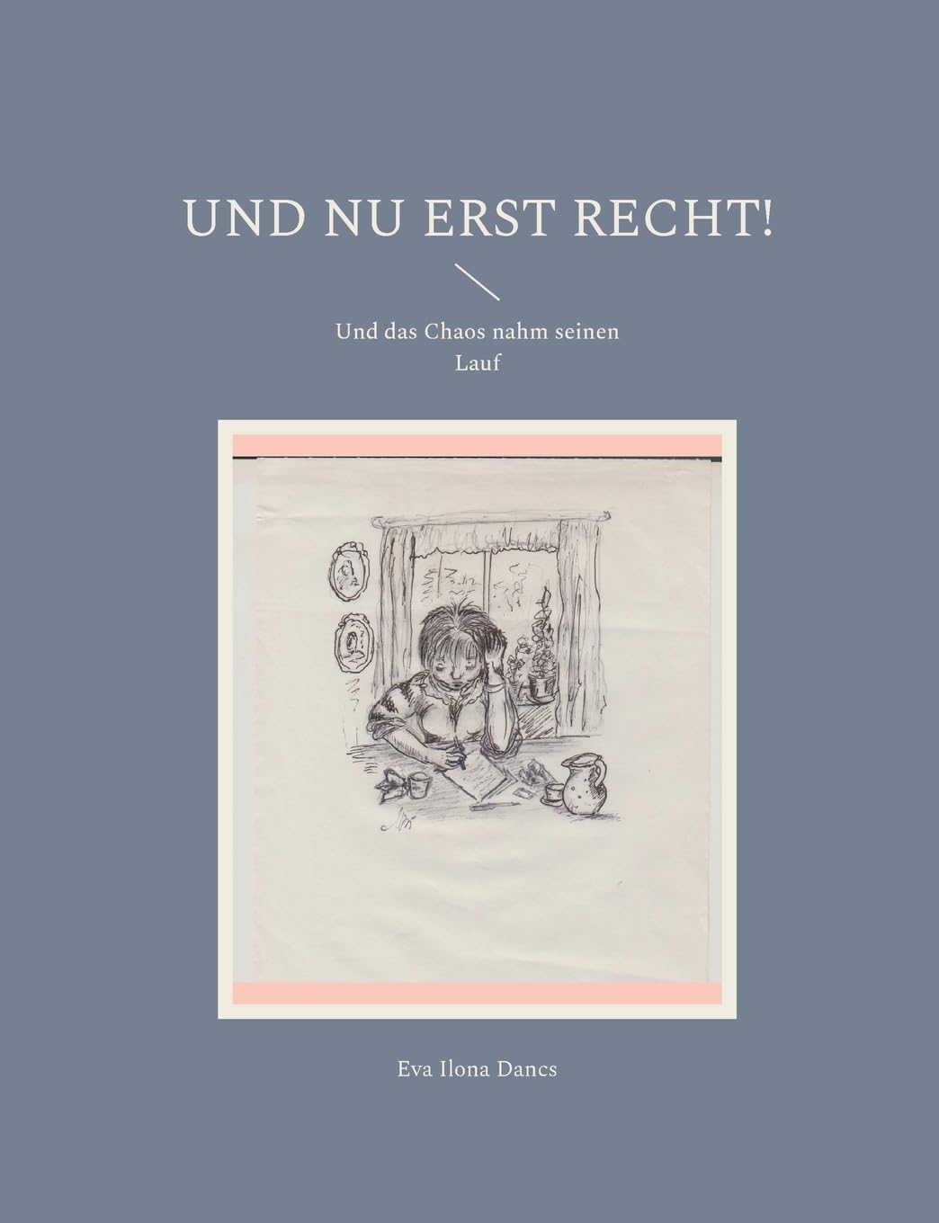 Und nu erst recht!: Und das Chaos nahm seinen Lauf Contemporary literature