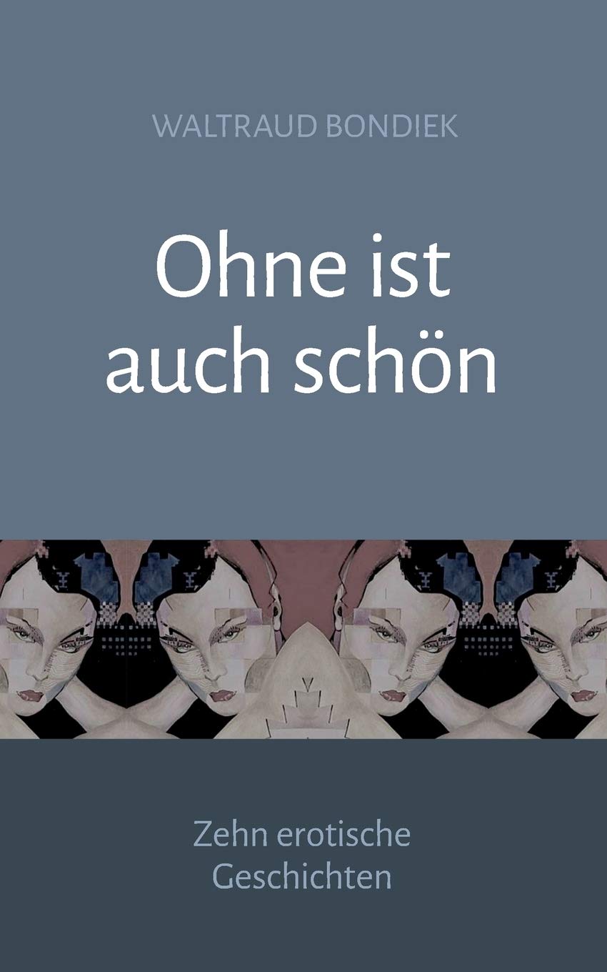 Ohne ist auch schön book
