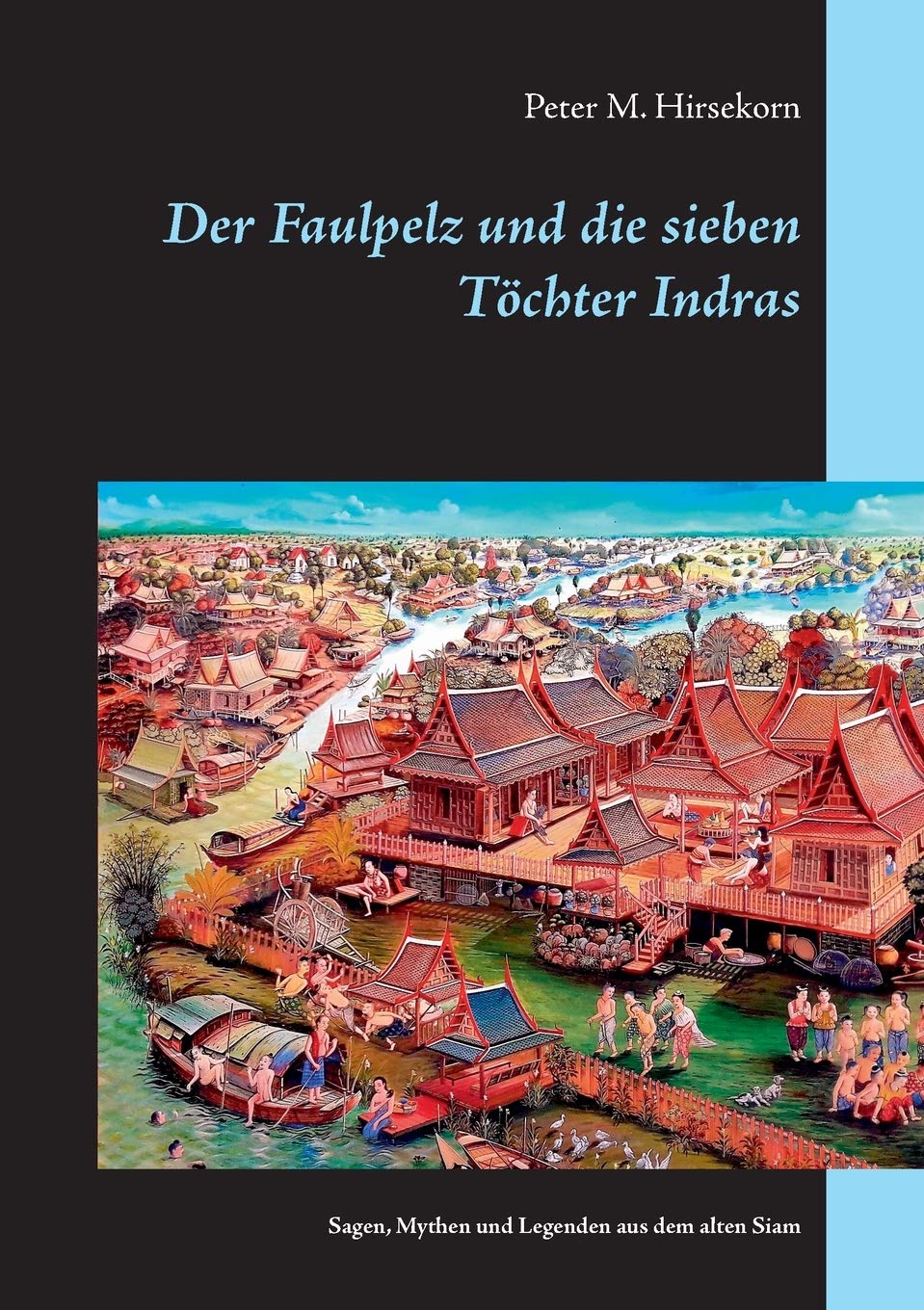 Der Faulpelz und die sieben Töchter Indras Fairy Tales & Legends