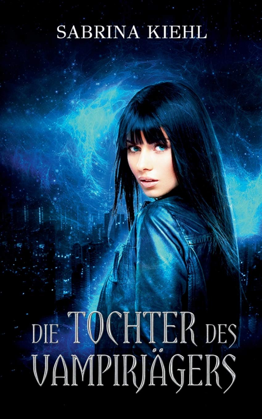 Die Tochter des Vampirjägers Historical Fiction