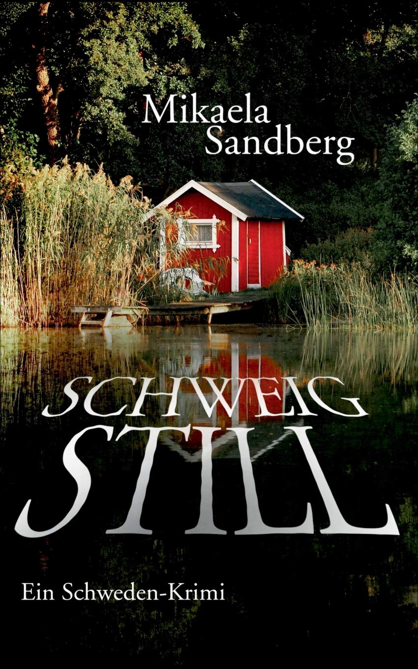 Schweig still: Ein Schweden-Krimi Contemporary literature