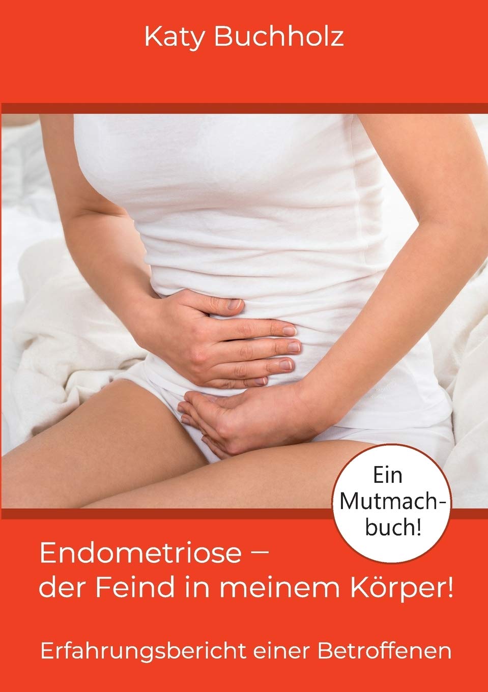 Endometriose - der Feind in meinem Körper! Health, Nutrition & Fitness