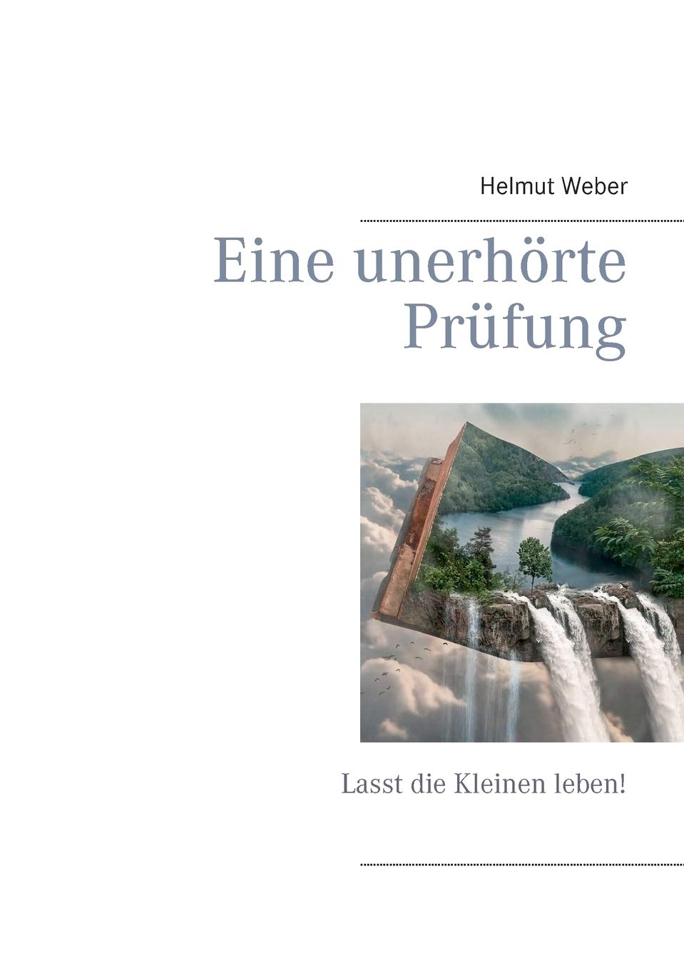 Eine unerhörte Prüfung Contemporary literature