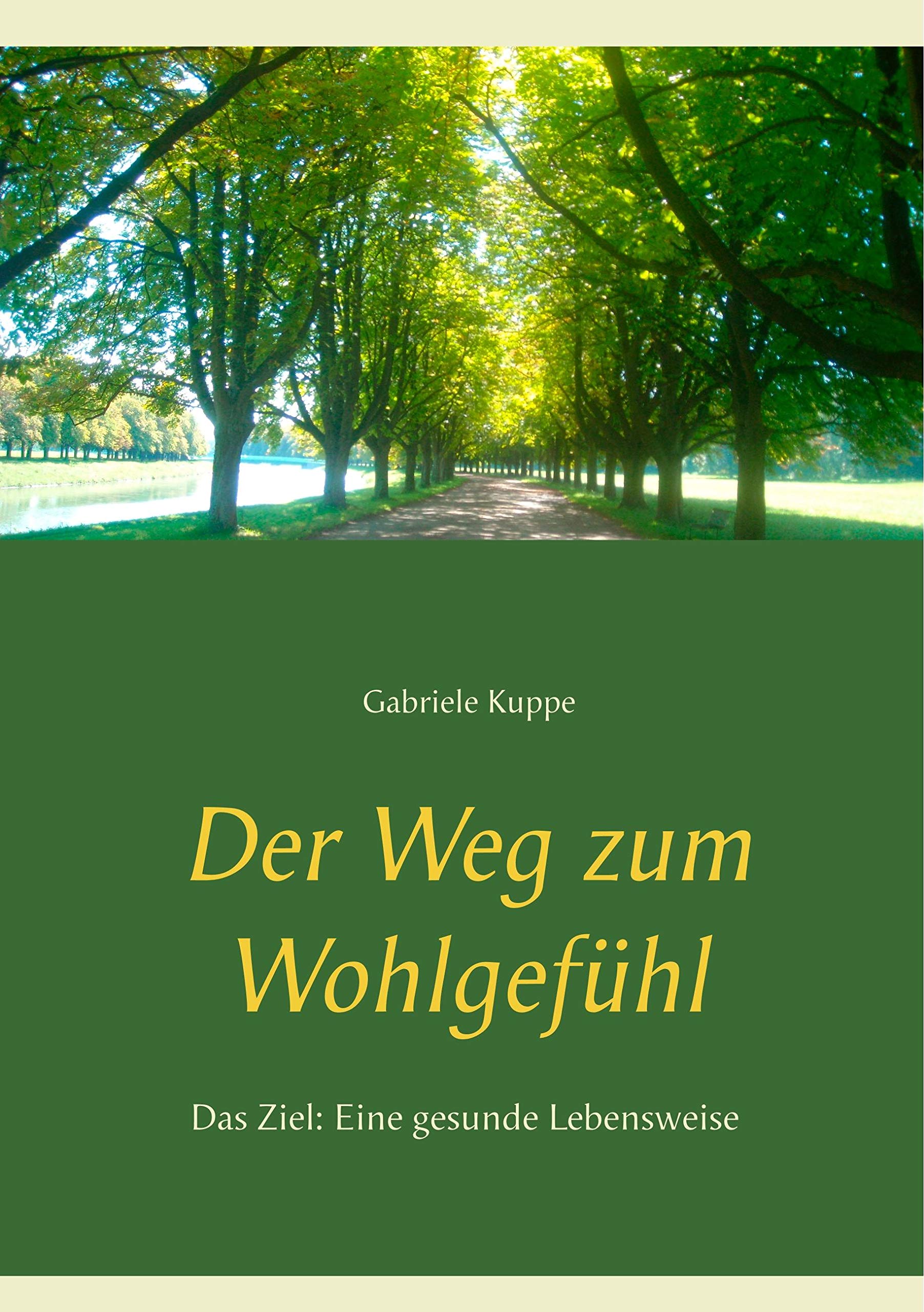 Der Weg zum Wohlgefühl Leisure, Home & Garden