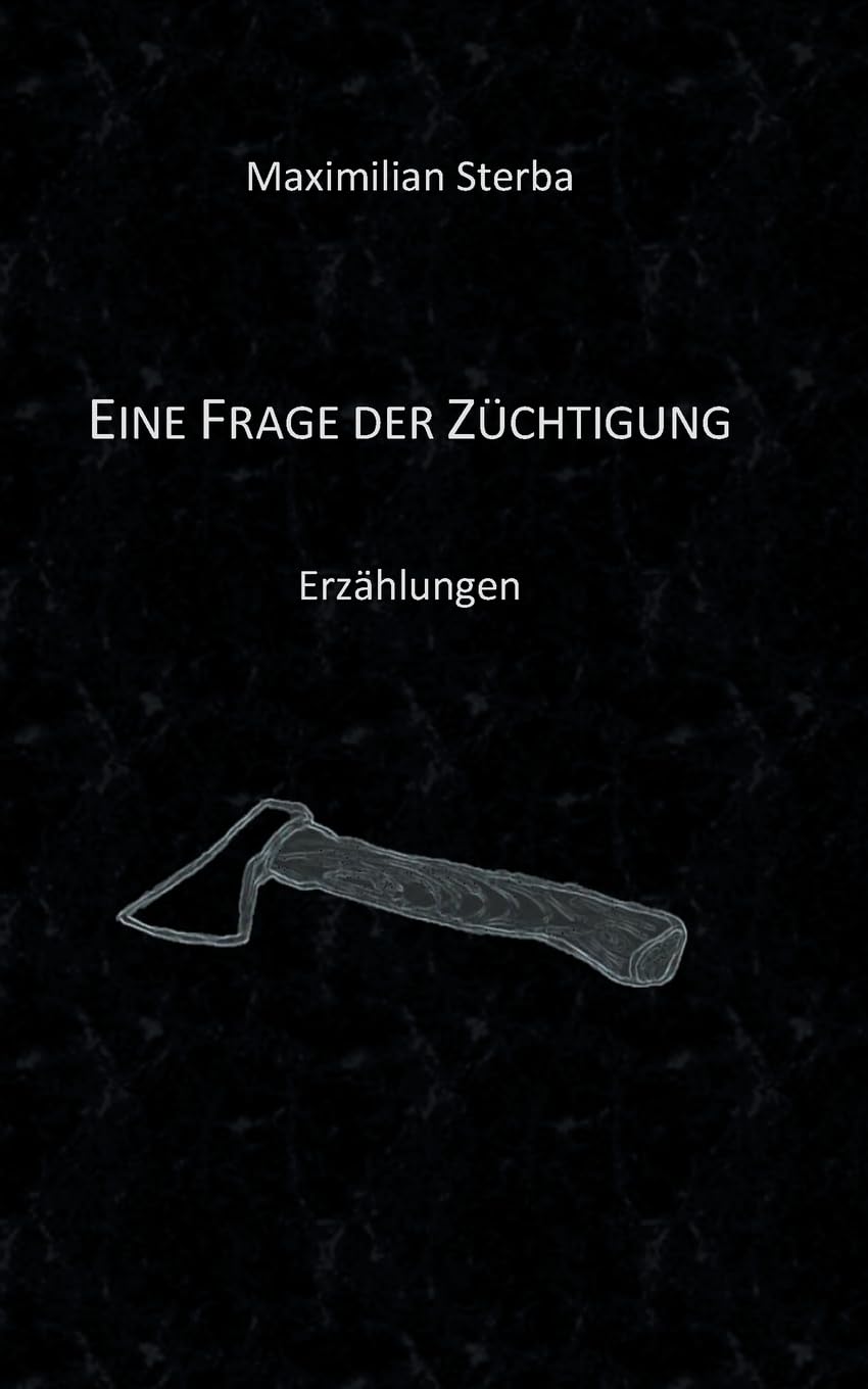 Eine Frage der Züchtigung: Erzählungen Essays & Short Stories