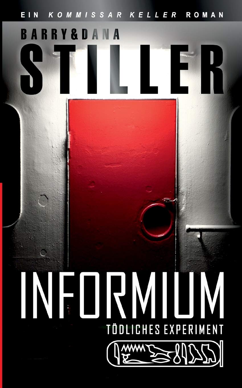 Informium: Tödliches Experiment (Kommissar Keller Krimi) Historical Fiction