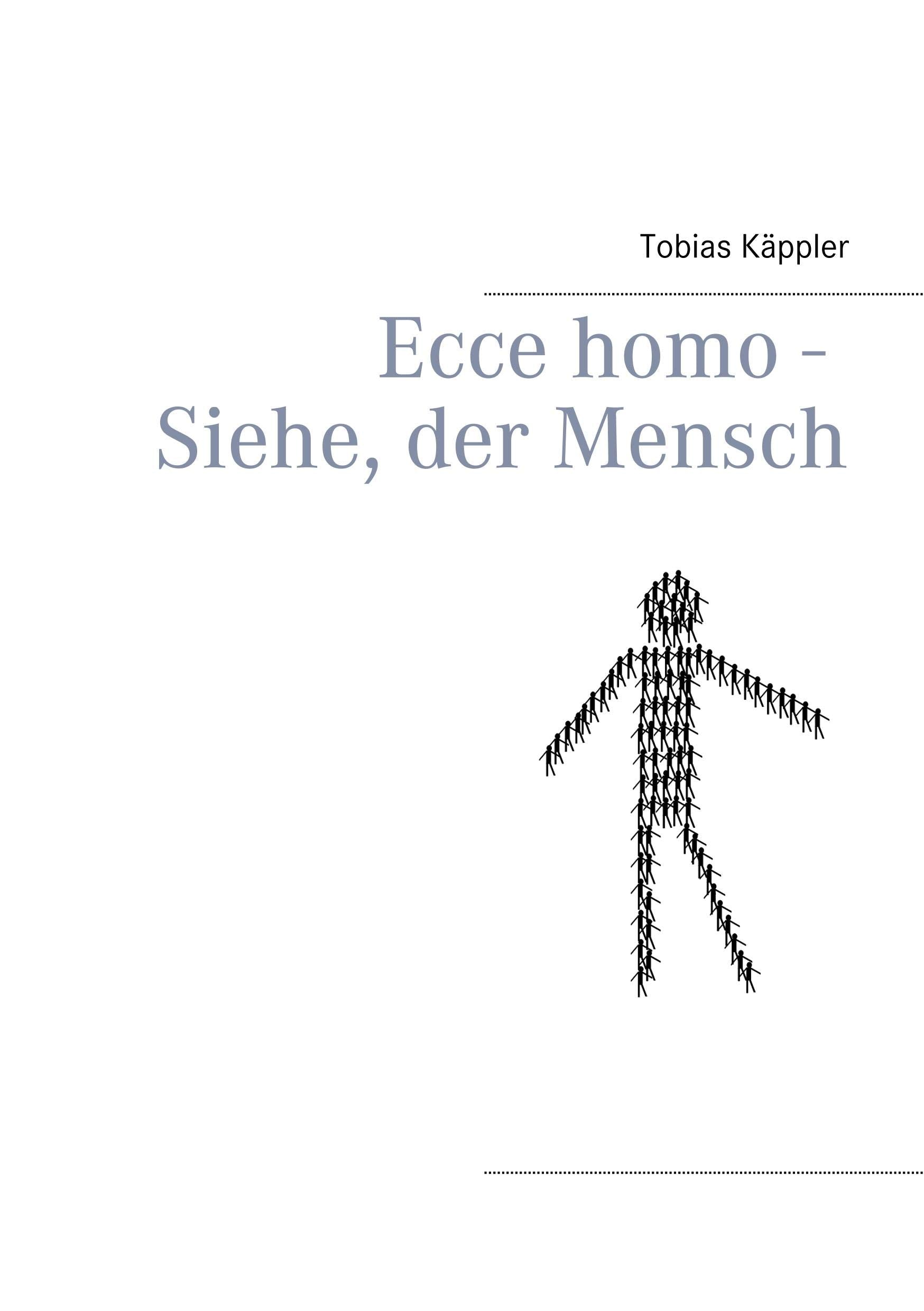 Ecce homo - Siehe, der Mensch Philosophy