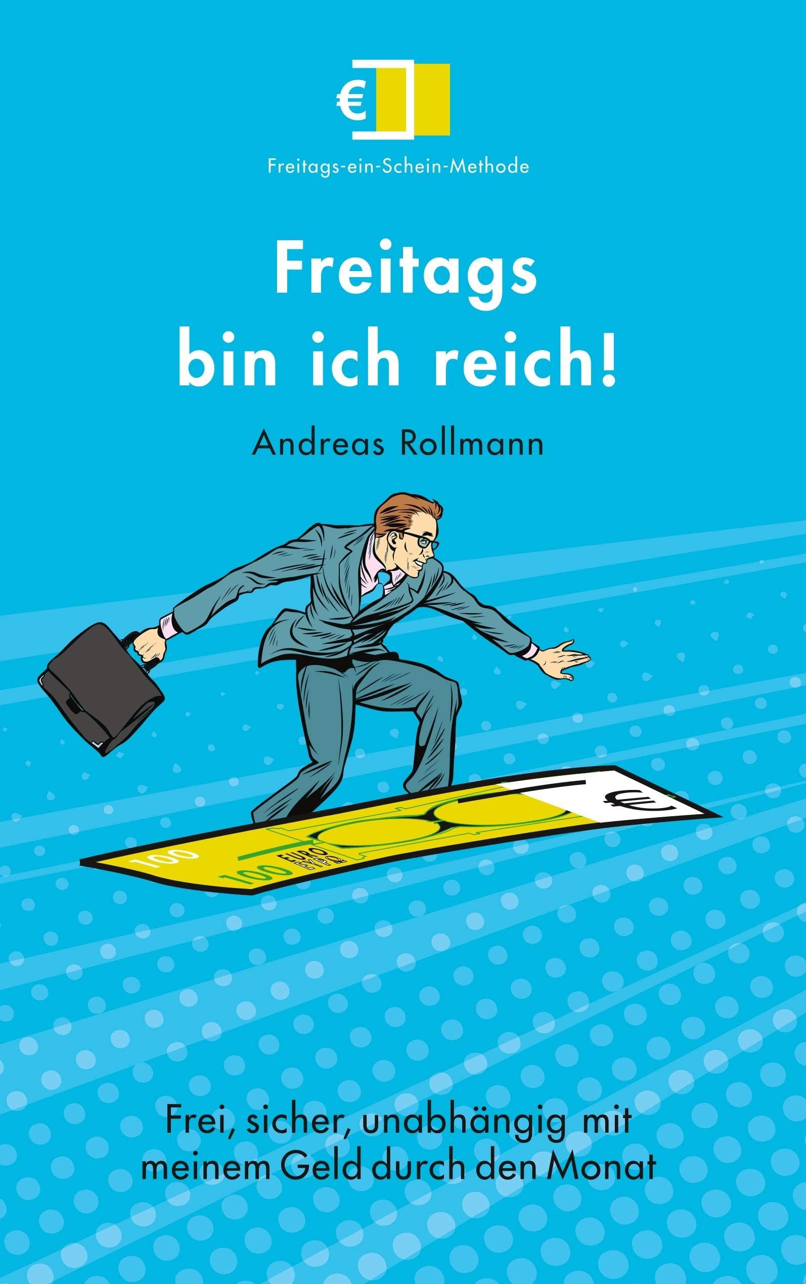 Freitags bin ich reich! Business, Finance & Career