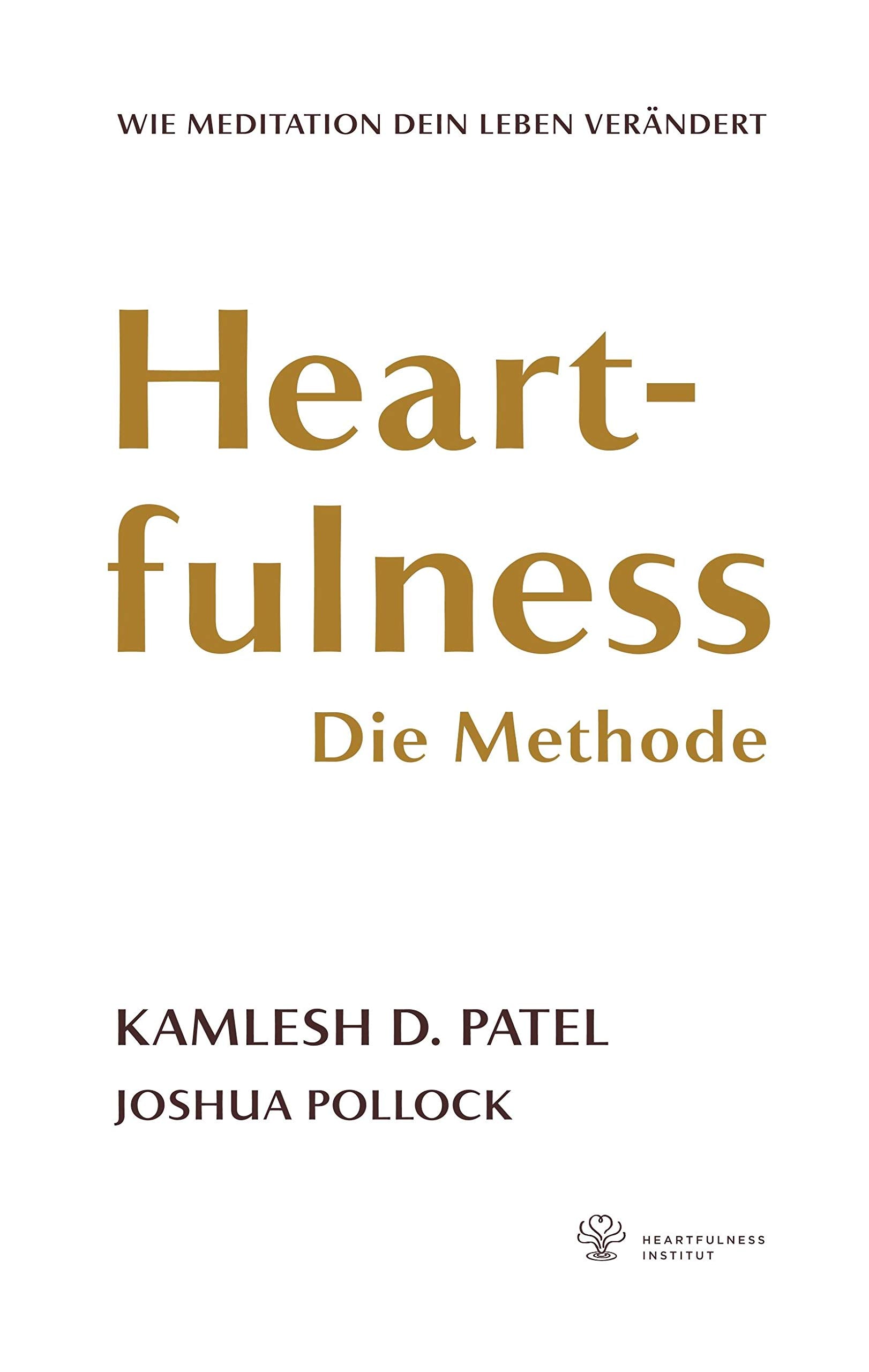 Heartfulness - Die Methode Lifestyle