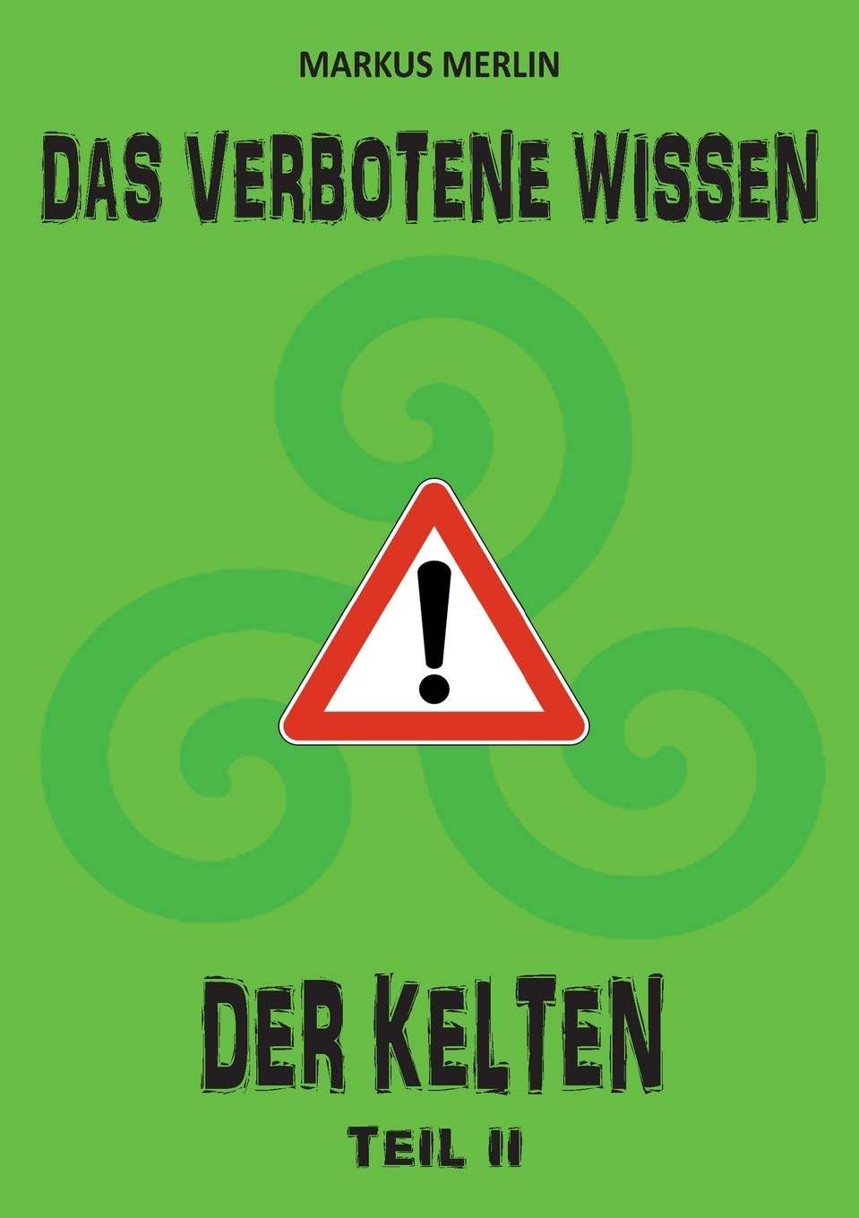 Das verbotene Wissen der Kelten II Philosophy