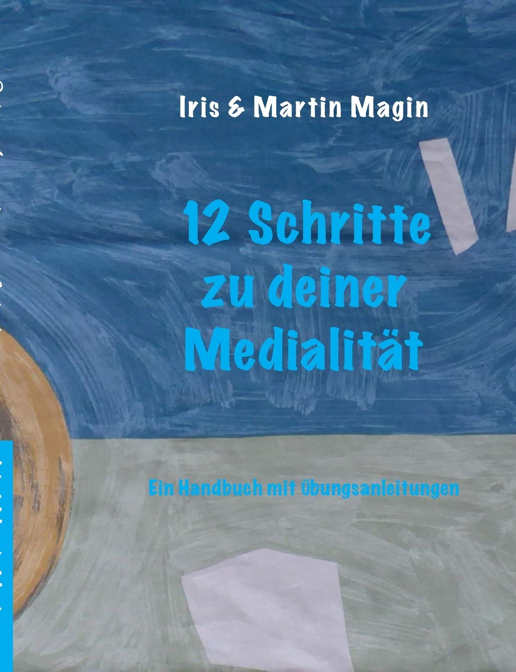 12 Schritte zu deiner Medialität Books