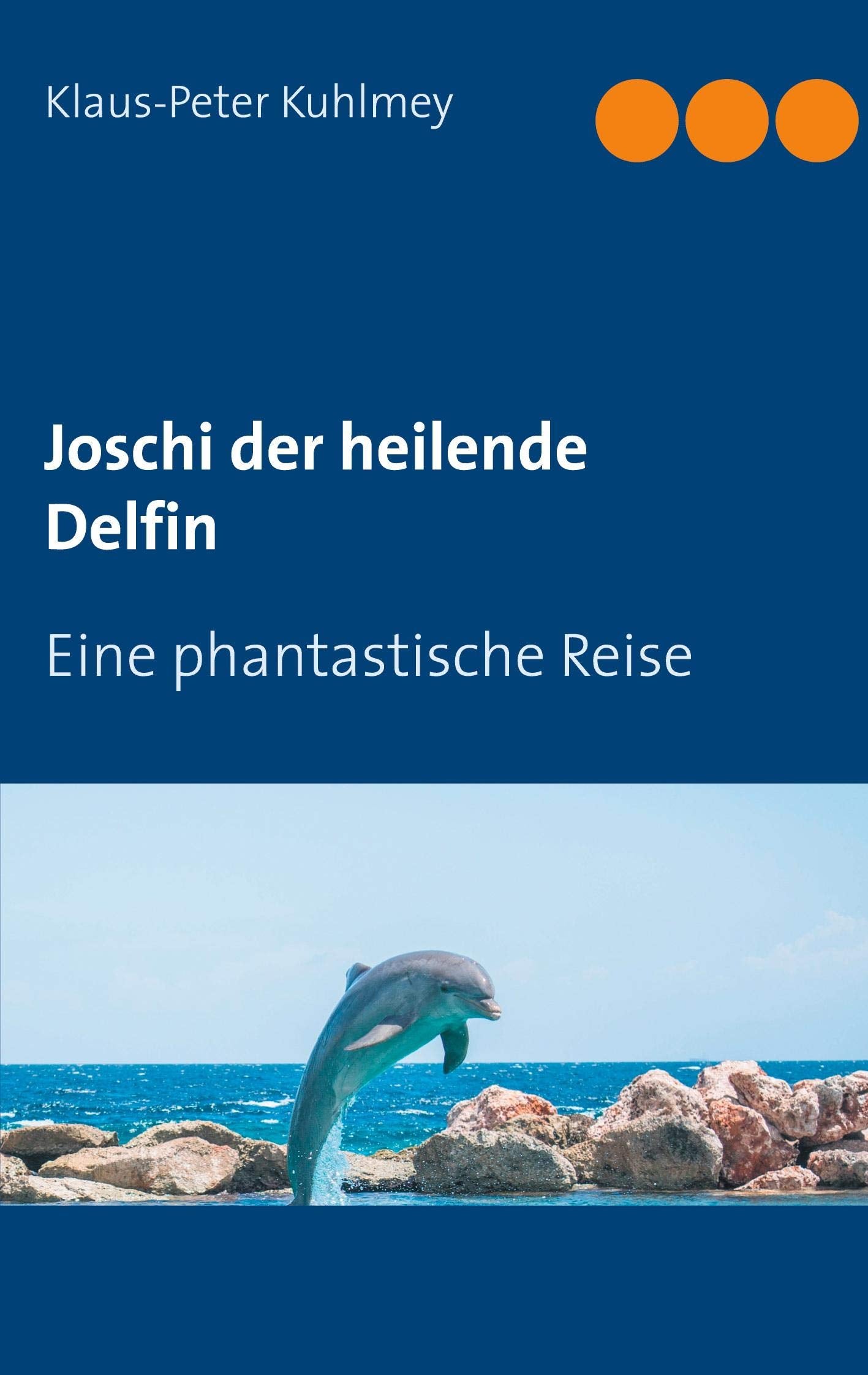 Joschi der heilende Delfin Contemporary literature