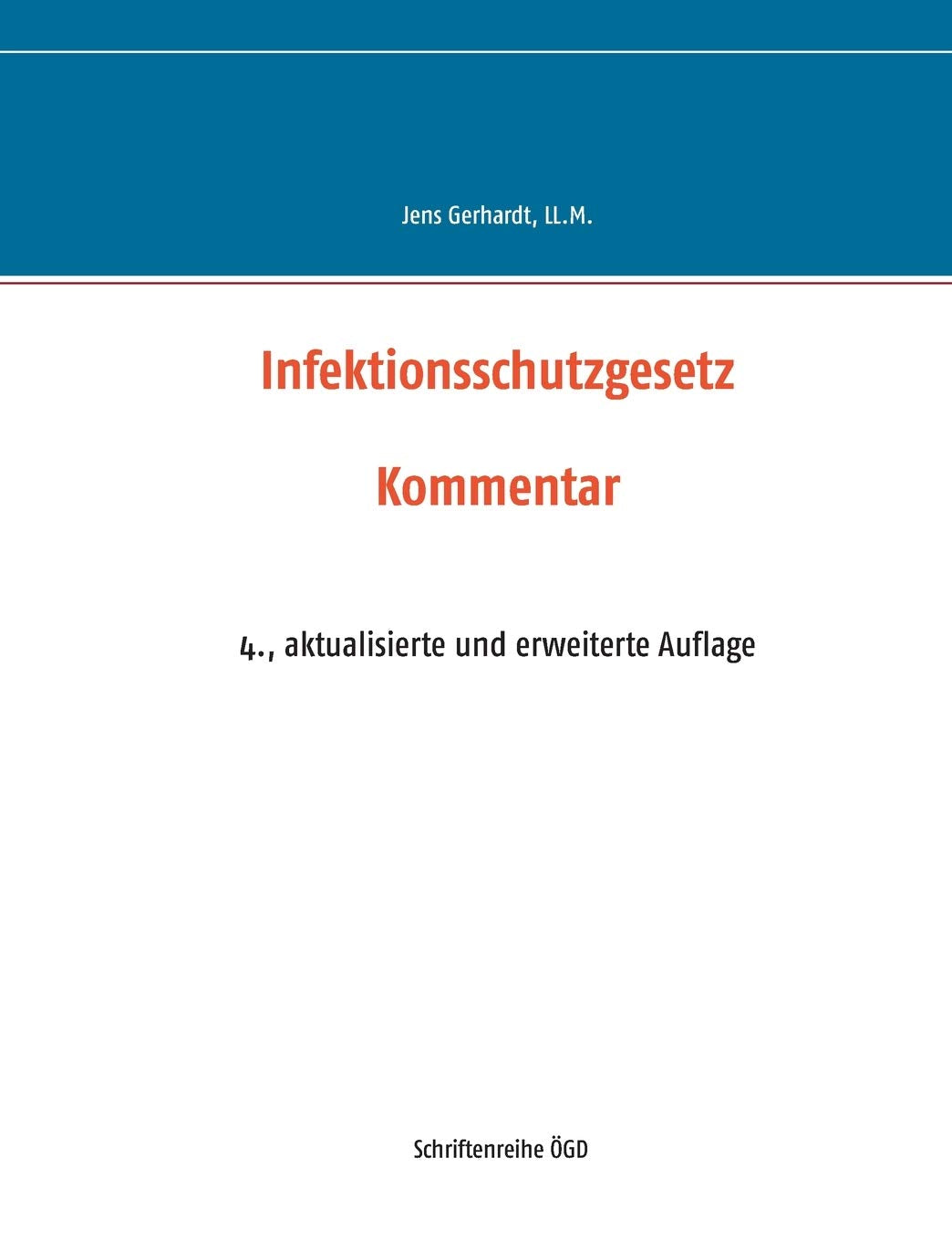 Infektionsschutzgesetz: Kommentar (Schriftenreihe ÖGD) Law
