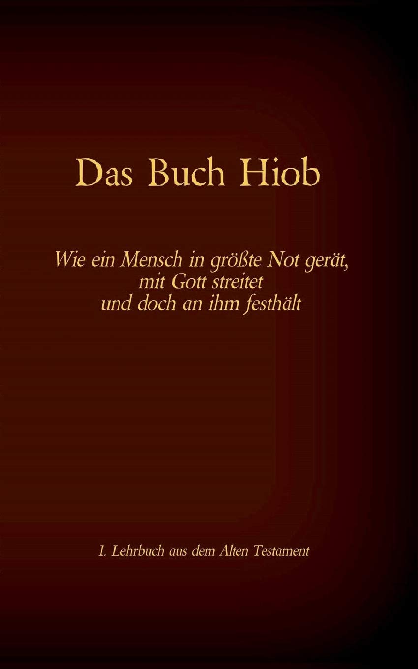 Die Bibel - Das Alte Testament - Das Buch Hiob Philosophy