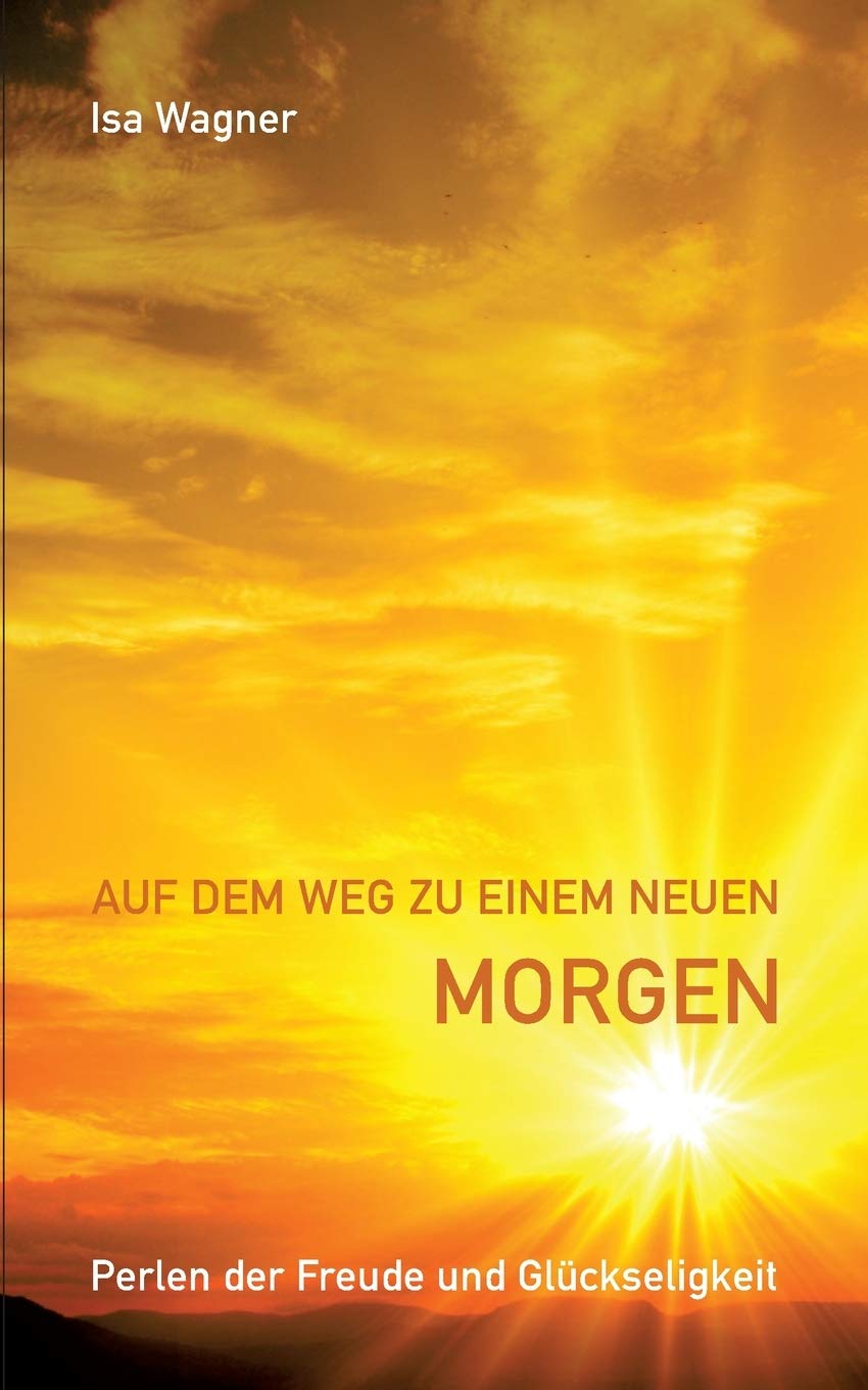 Auf dem Weg zu einem neuen Morgen Poetry
