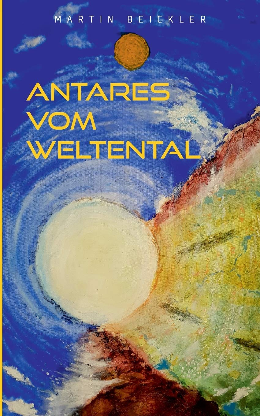 Antares vom Weltental Contemporary literature