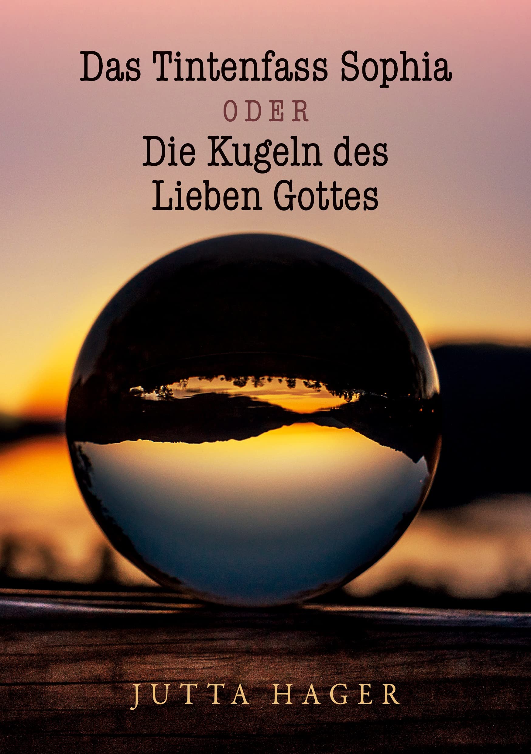 Das Tintenfass Sophia oder die Kugeln des Lieben Gottes Contemporary literature