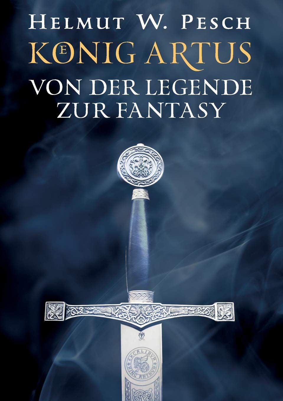 König Artus: Von der Legende zur Fantasy Politics & Society