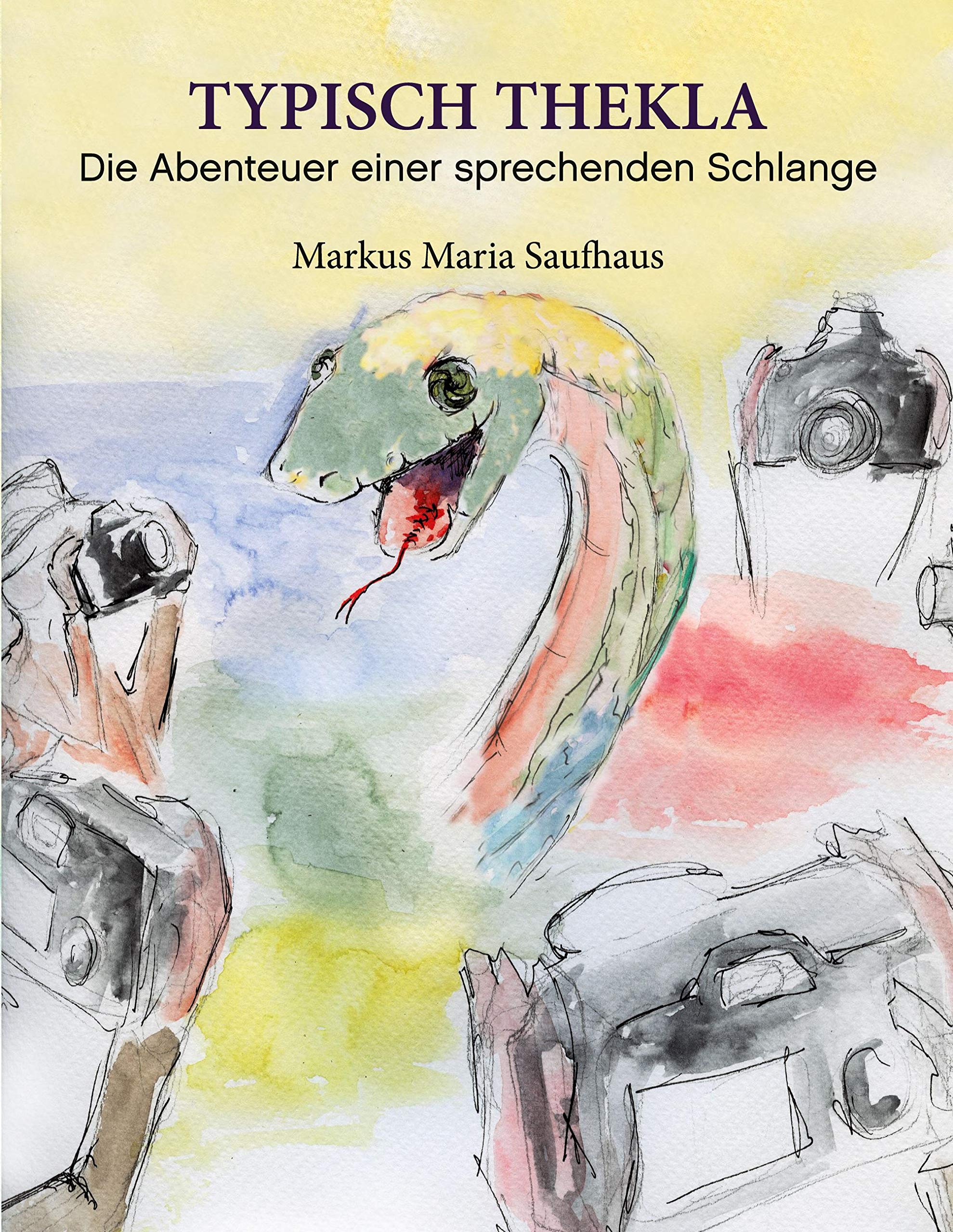 Typisch Thekla: Die Abenteuer einer sprechenden Schlange Fairy Tales & Legends