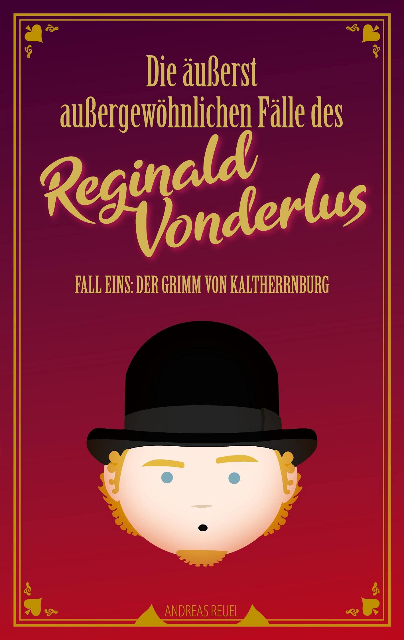 Die äußerst außergewöhnlichen Fälle des Reginald Vonderlus Historical Fiction