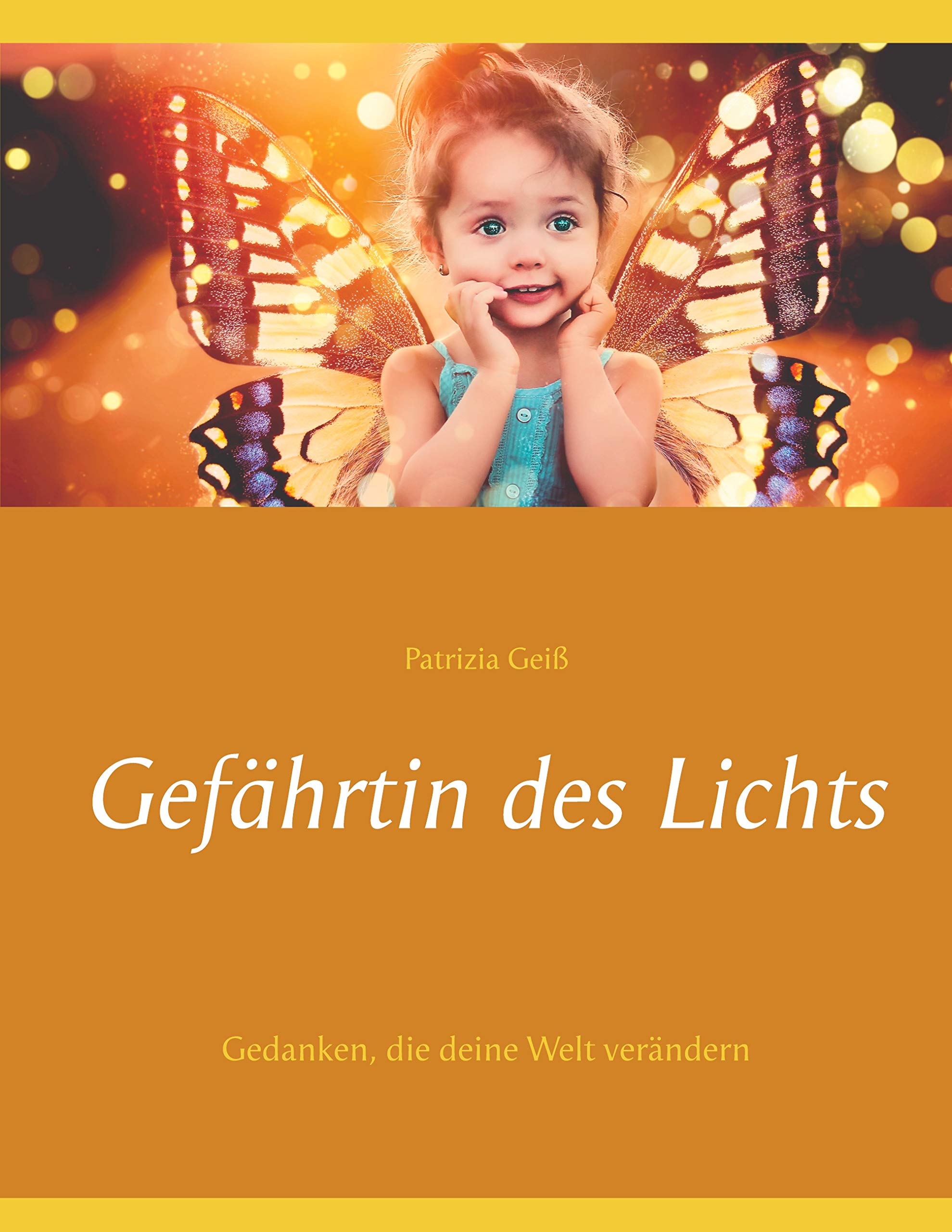 Gefährtin des Lichts: Gedanken, die deine Welt verändern Philosophy