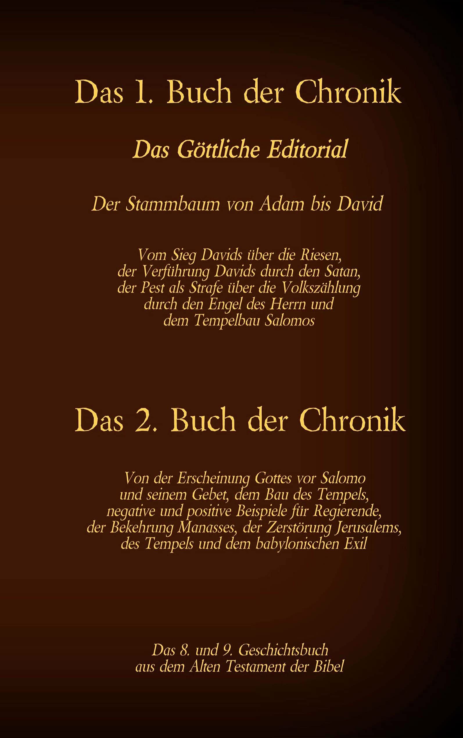 Das 8. und 9. Geschichtsbuch aus dem Alten Testament der Bibel: Das 1. Buch der Chronik - Das 2. Buch der Chronik (Die Bücher der Bibel als Einzelausgabe) Politics & History
