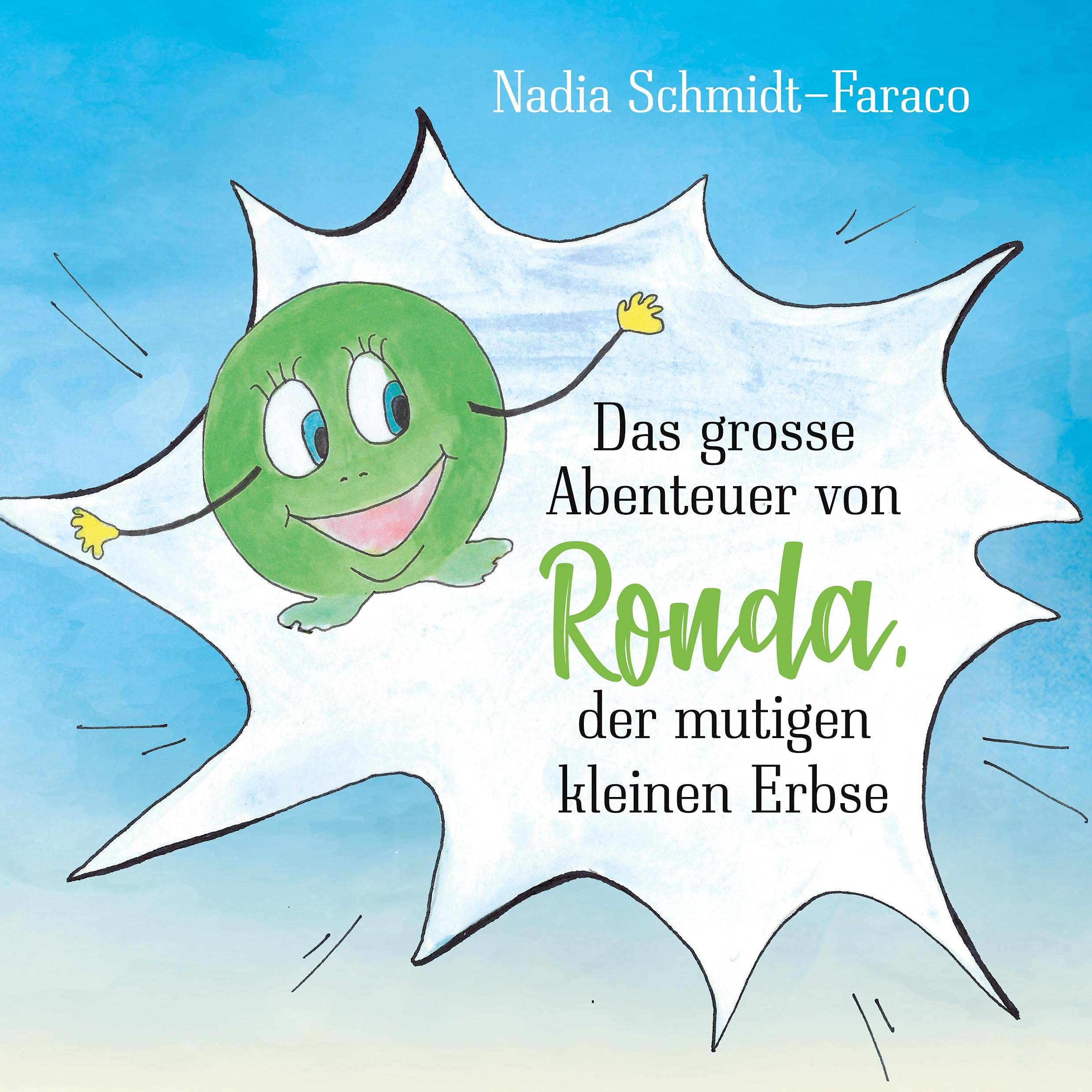 Das große Abenteuer von Ronda der mutigen kleinen Erbse: Gemüse (Ronda und anderes Gemüse) Children's books