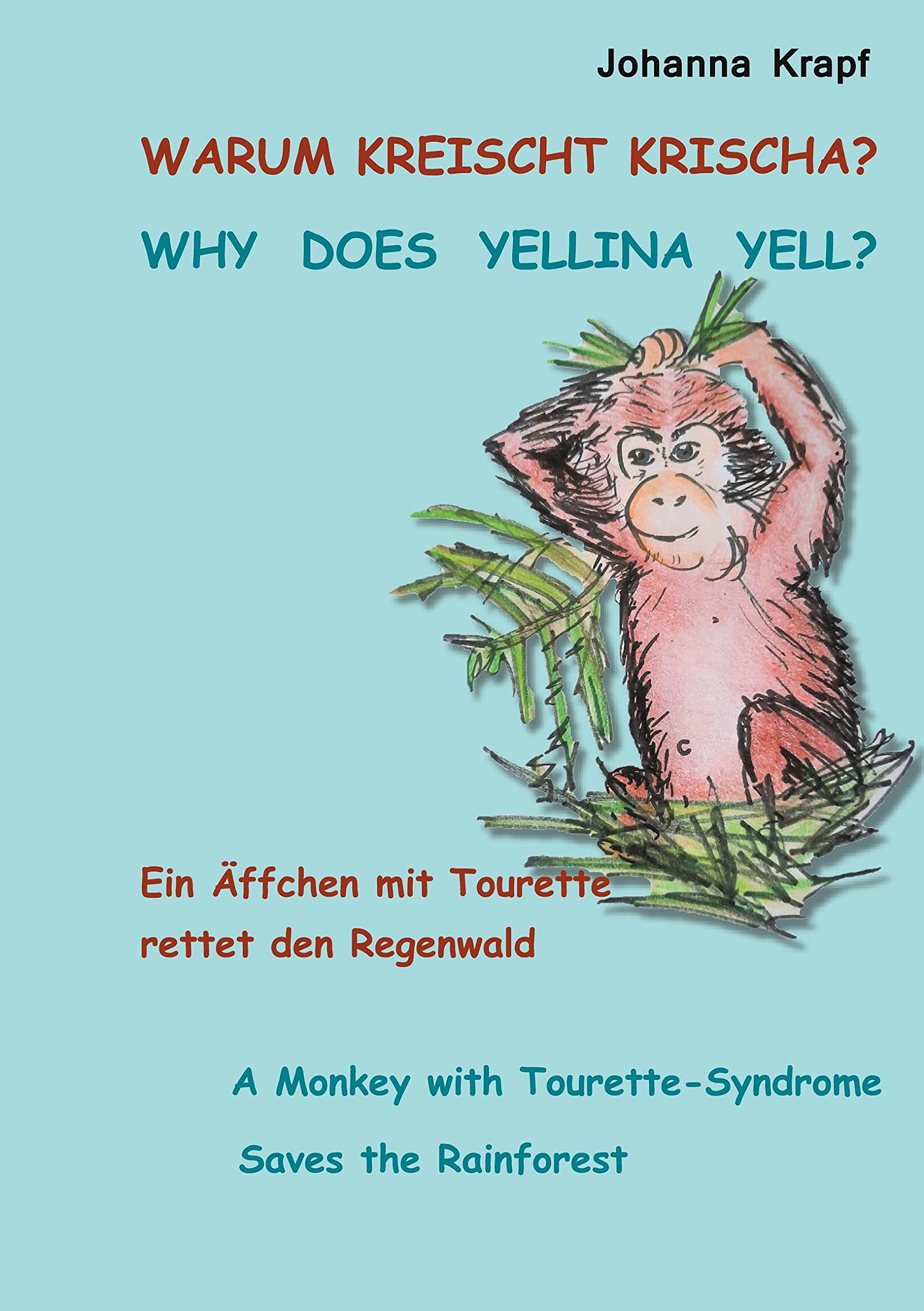 Warum kreischt Krischa? Why does Yellina Yell? Children's books