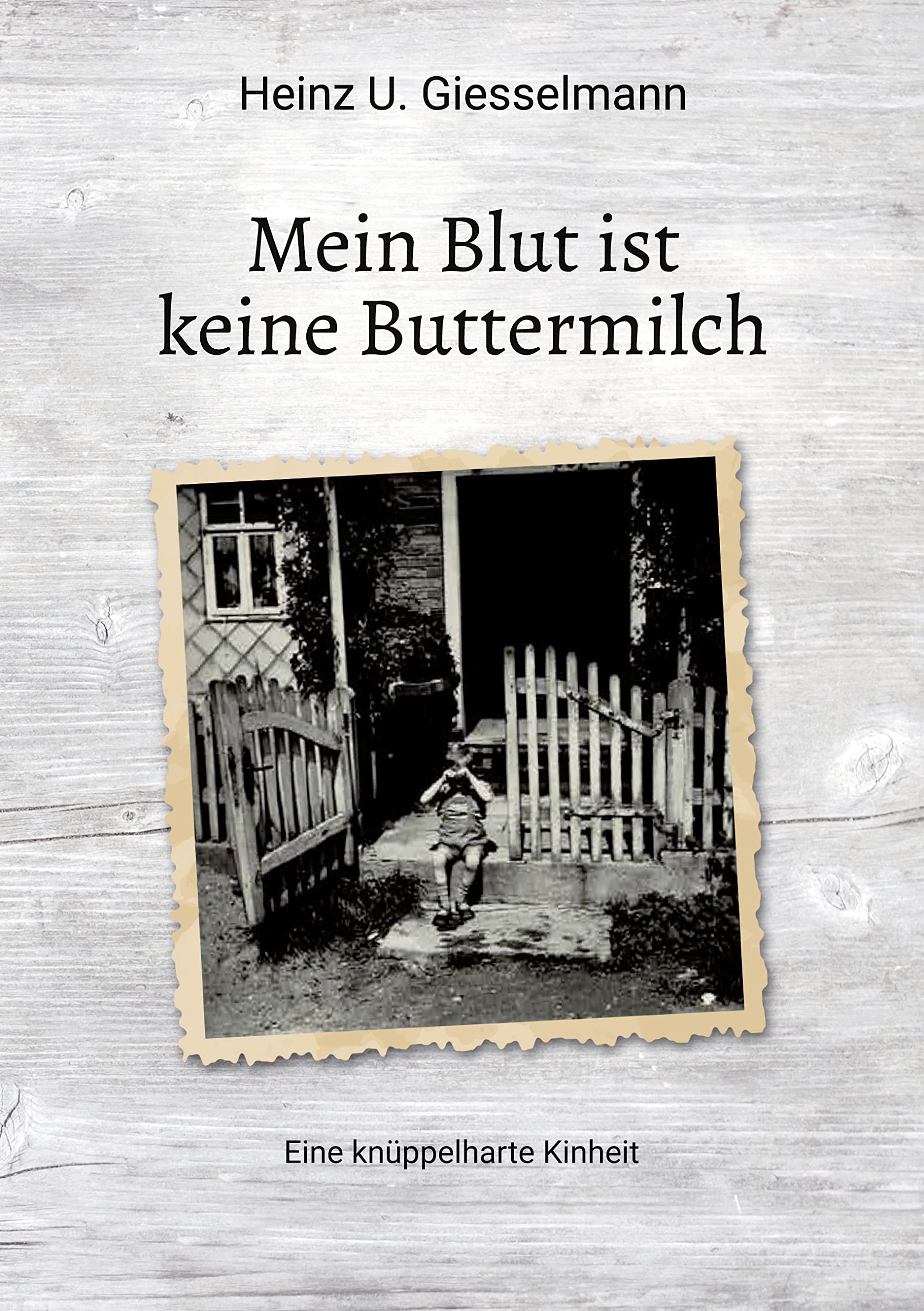 Mein Blut ist keine Buttermilch: Eine knüppelharte Kindheit Personalities
