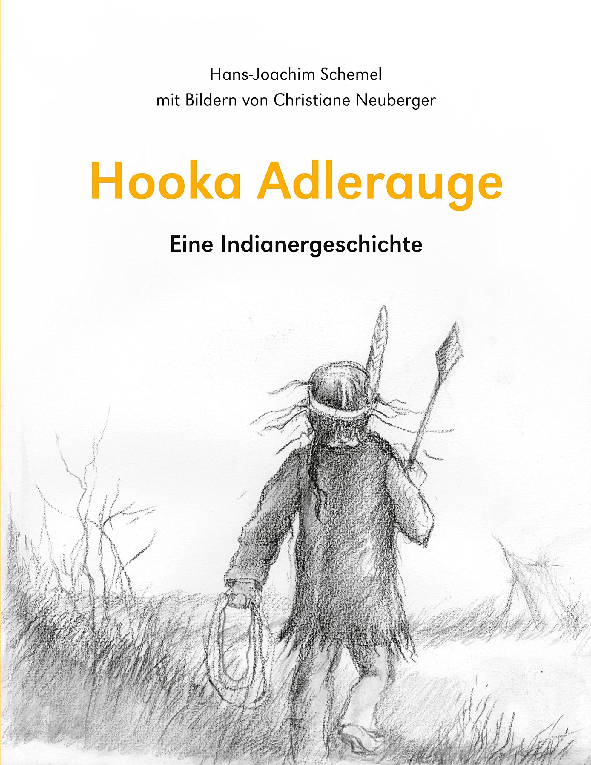 Hooka Adlerauge: Eine Indianergeschichte Novels & Short Stories