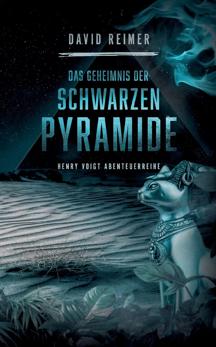 Das Geheimnis der schwarzen Pyramide: Henry Voigt Abenteuereihe (Henry Voigt Abenteuerreihe, Band 4) Contemporary literature