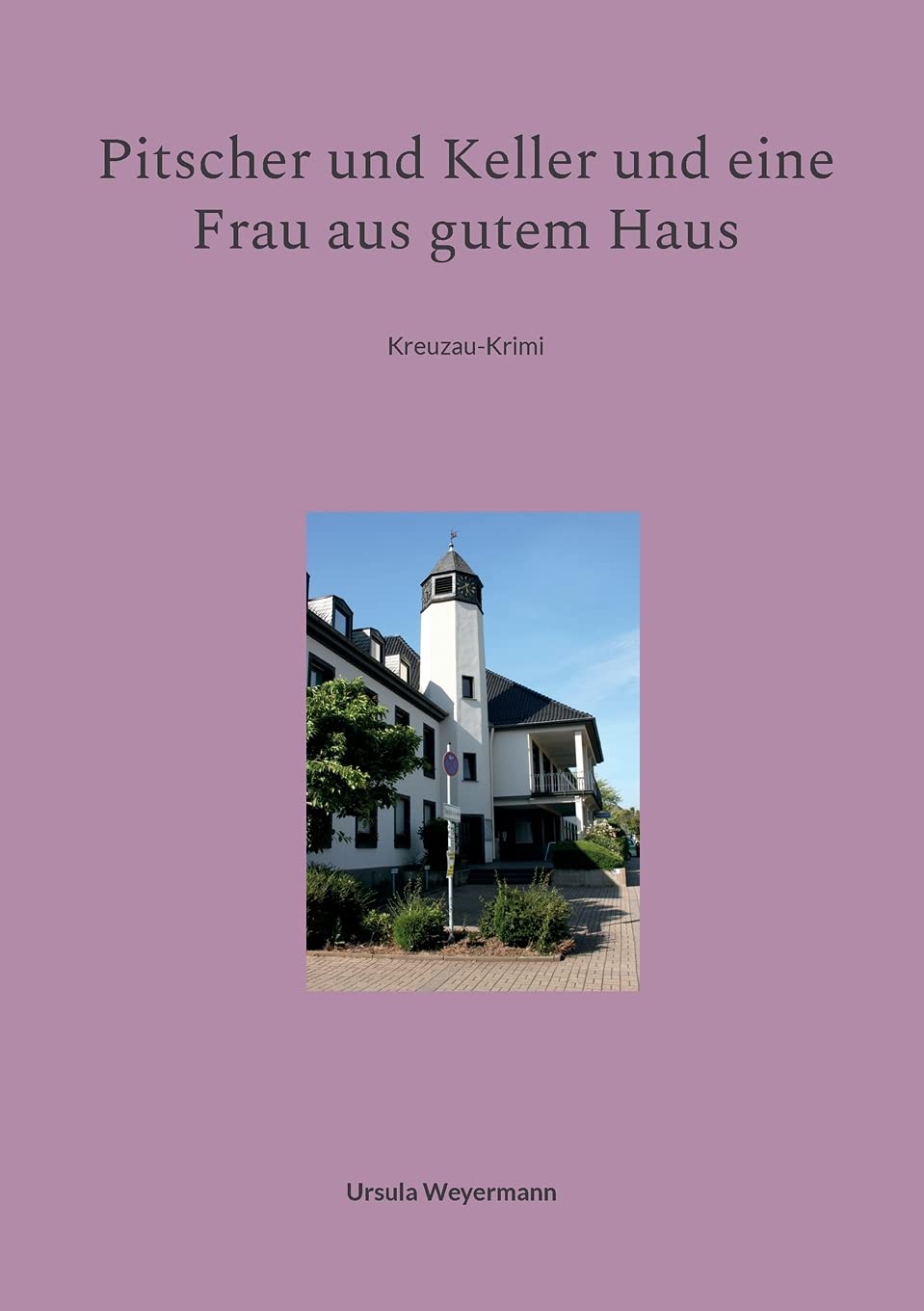 Pitscher und Keller und eine Frau aus gutem Haus Contemporary literature