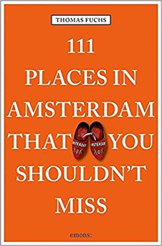 111 Places in Amsterdam Shouldnt Miss Second-hand books on film, art and culture