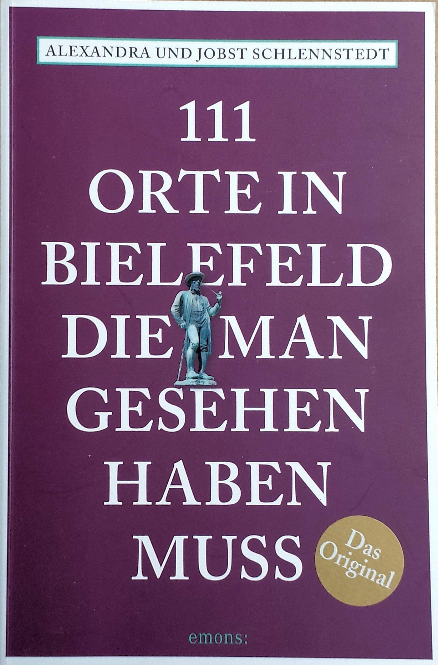 111 Orte in Bielefeld, die man gesehen haben muss Leisure, Home & Garden