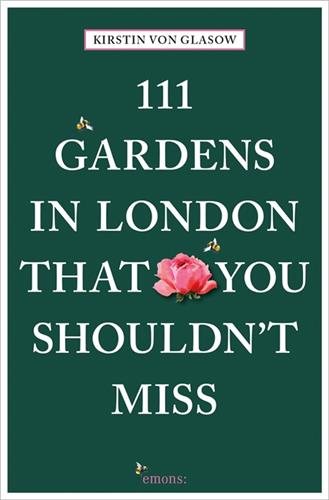 111 Gardens in London That You Shouldn´t Miss Film, Art & Culture