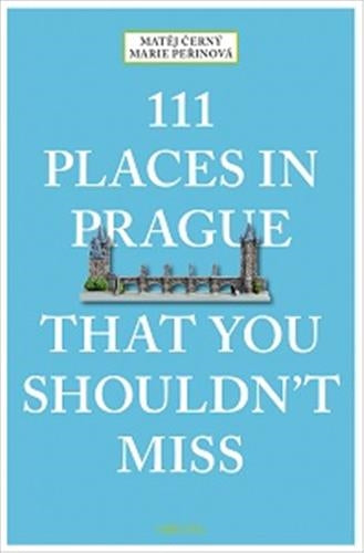 111 Places in Prague That You Shouldn't Miss Film, Art & Culture