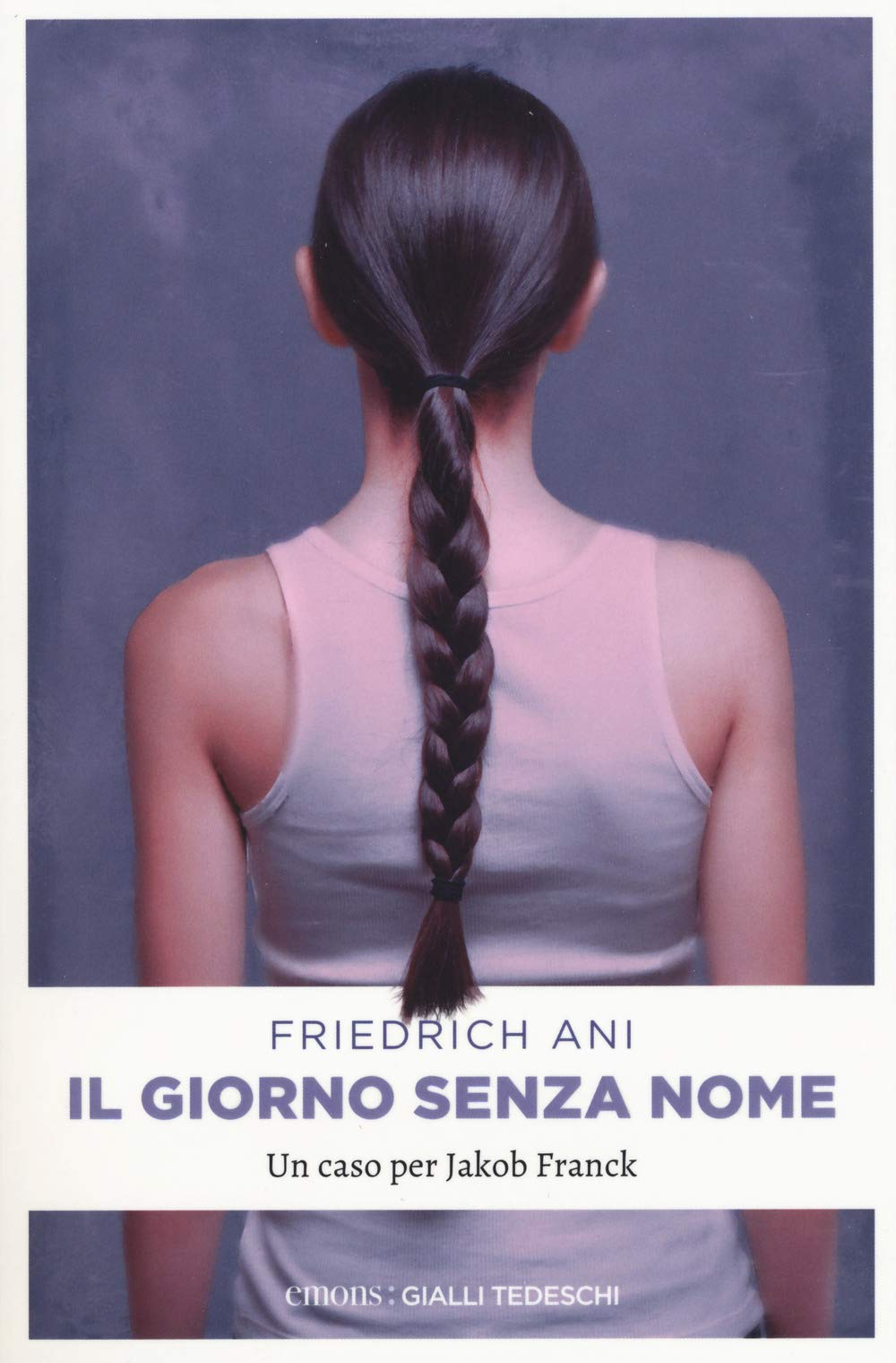 Il giorno senza nome: Un caso per Jakob Franck (emons: gialli tedeschi) Contemporary literature