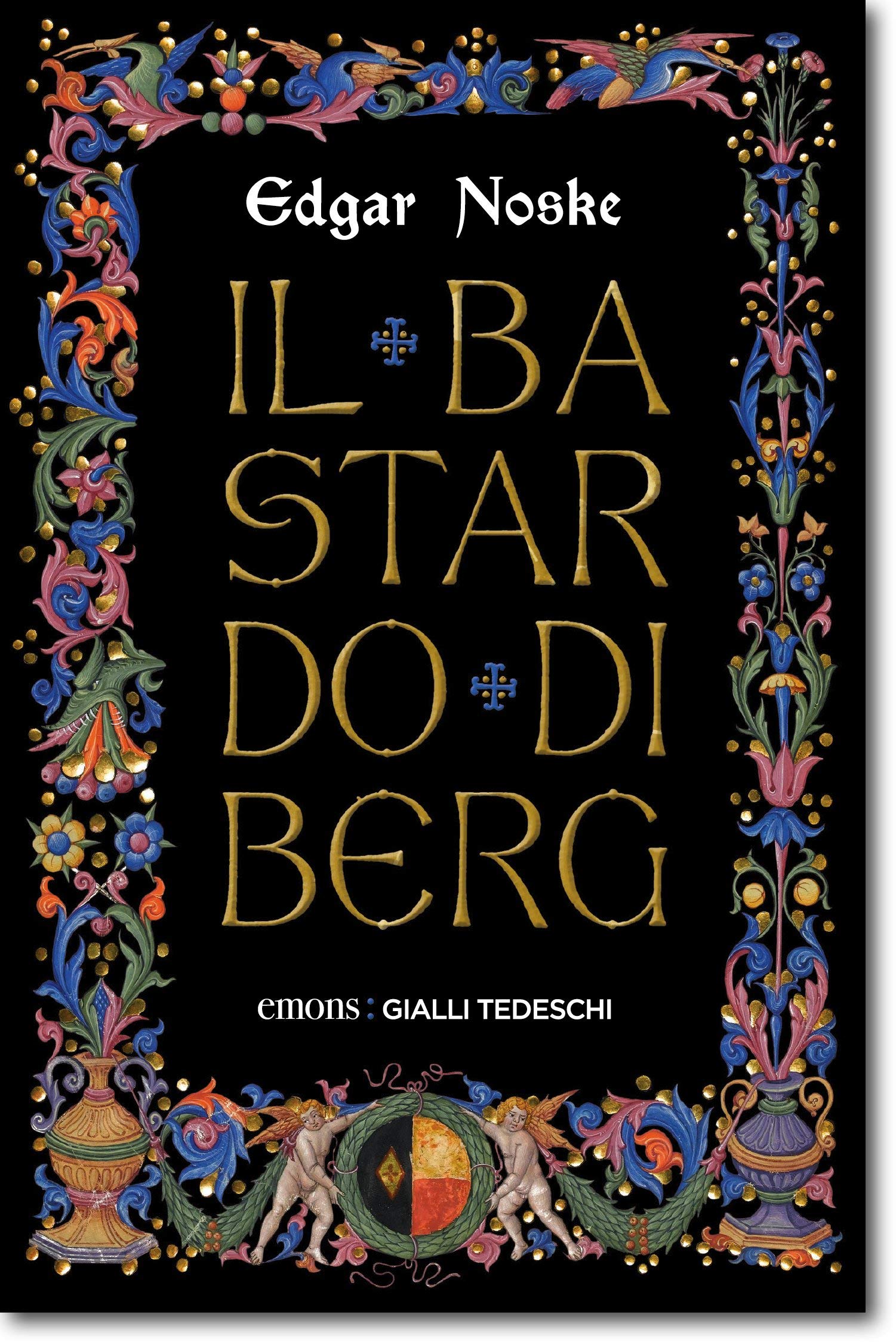 Il bastardo di Berg: Historischer Kriminalroman Historical Fiction