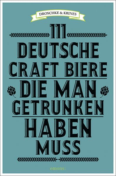 111 deutsche Craft Biere, die man getrunken haben muss Leisure, Home & Garden