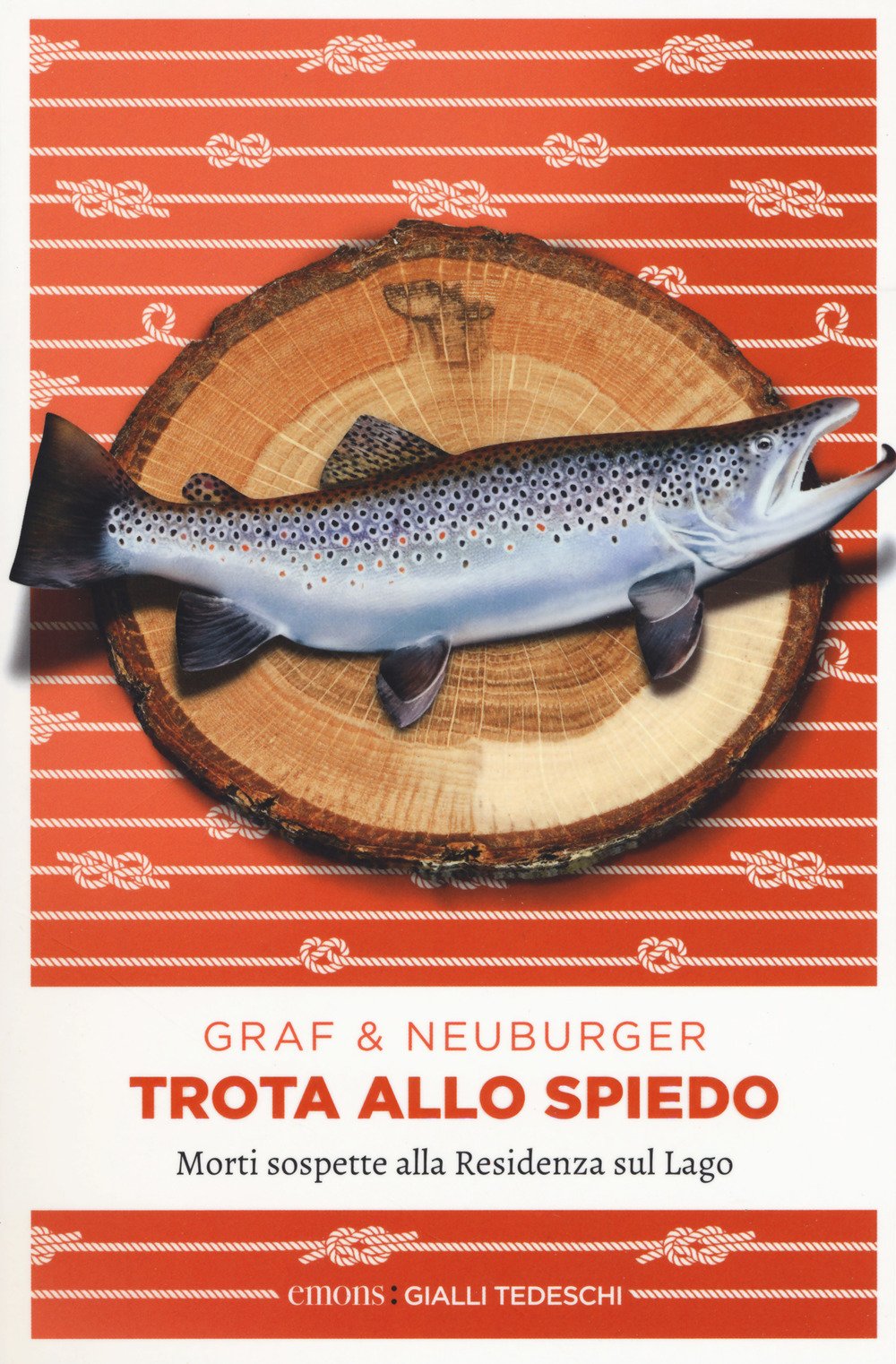 Trota allo spiedo: Morti sospette alla Residenza sul Lago (Gialli tedeschi) Contemporary literature