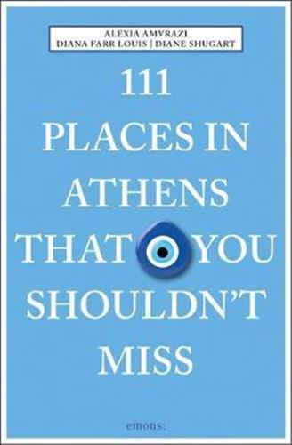 111 Places in Athens That You Shouldn´t Miss Film, Art & Culture