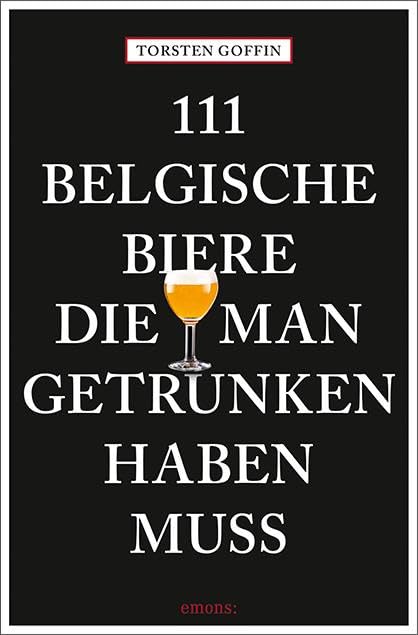 111 belgische Biere, die man getrunken haben muss Leisure, Home & Garden