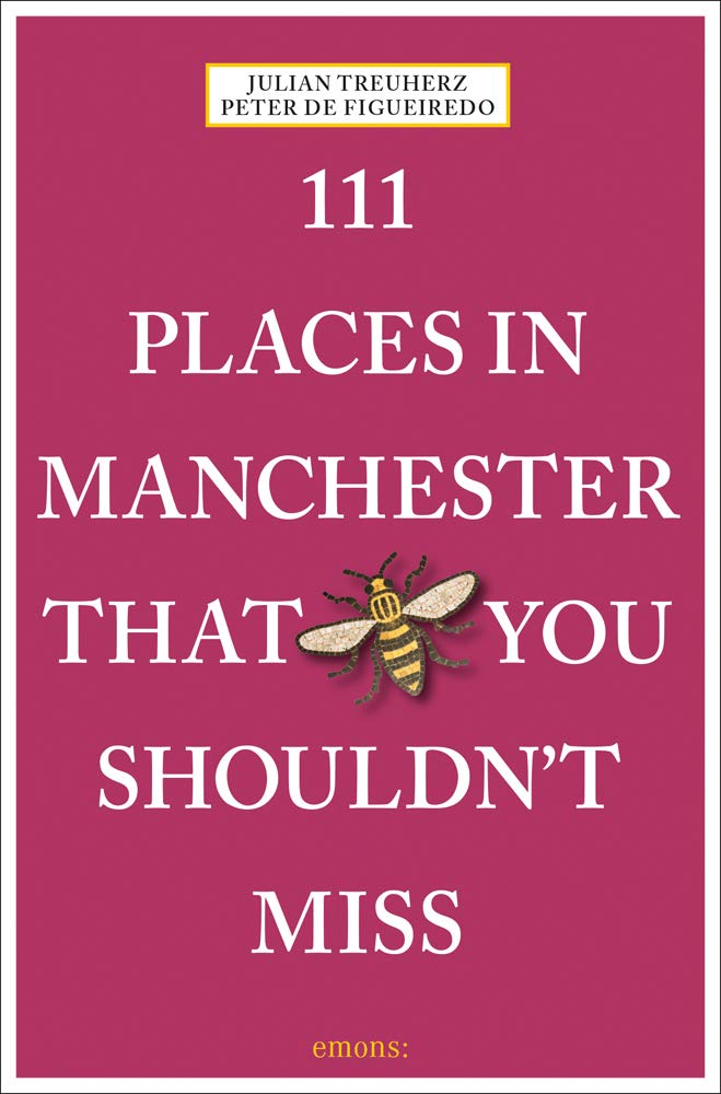 111 Places in Manchester That You Shouldn't Miss book