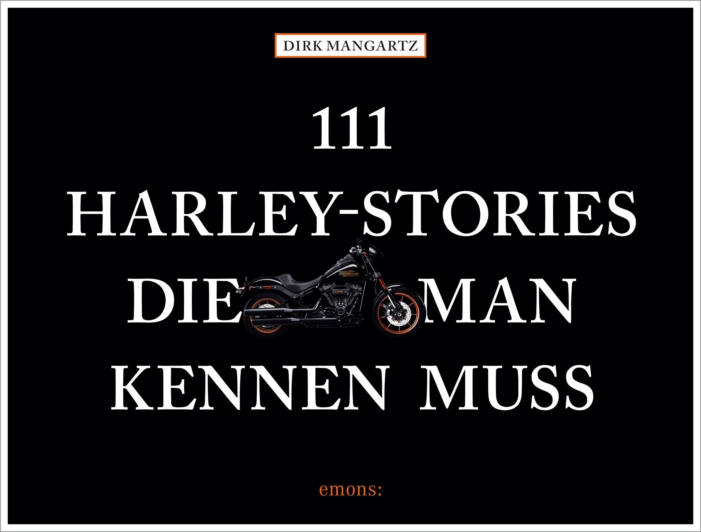 111 Harley-Stories, die man kennen muss Business & Technology