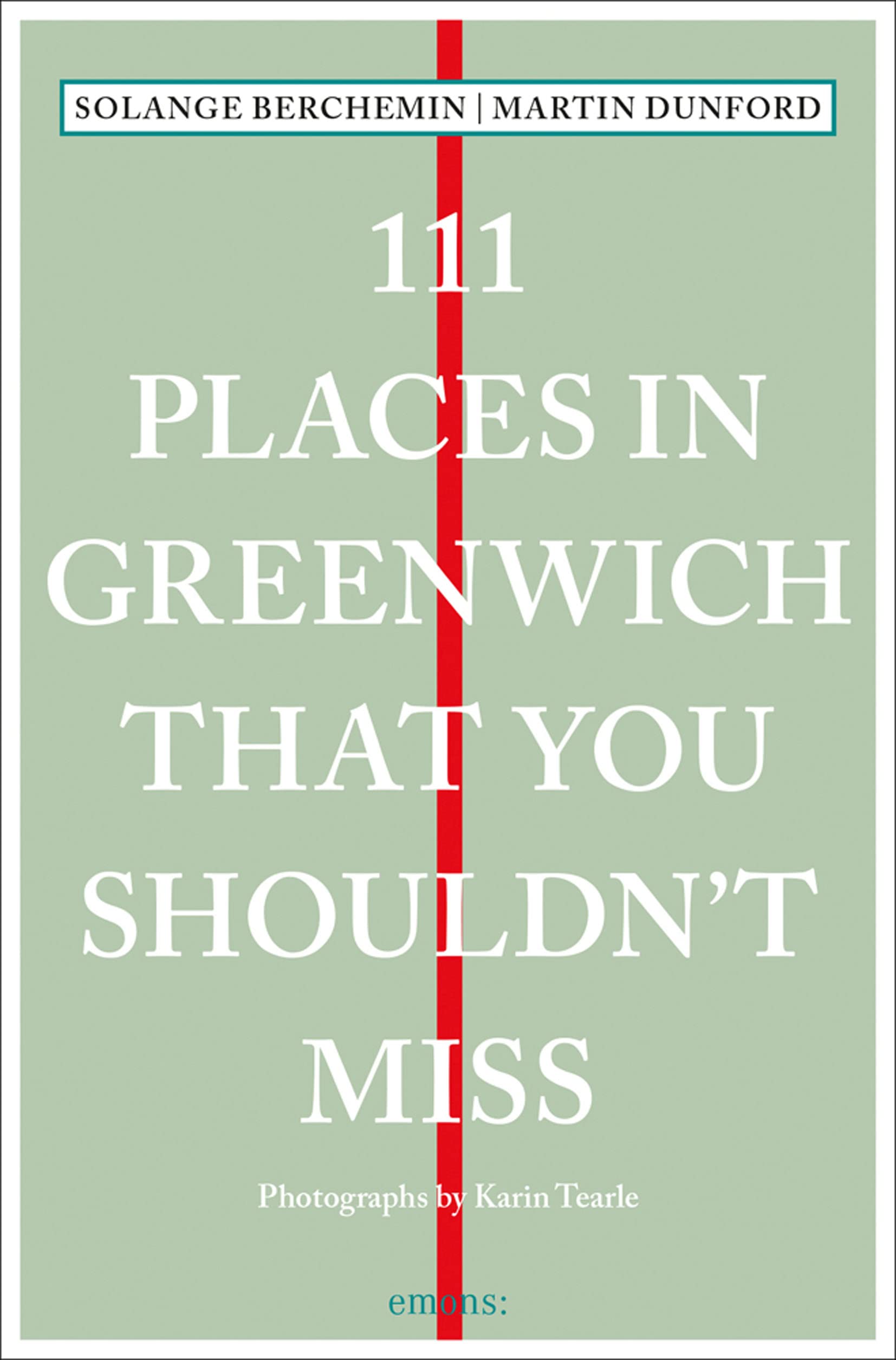 111 Places in Greenwich That You Shouldn't Miss (111 Places in .... That You Must Not Miss) Leisure, Home & Garden