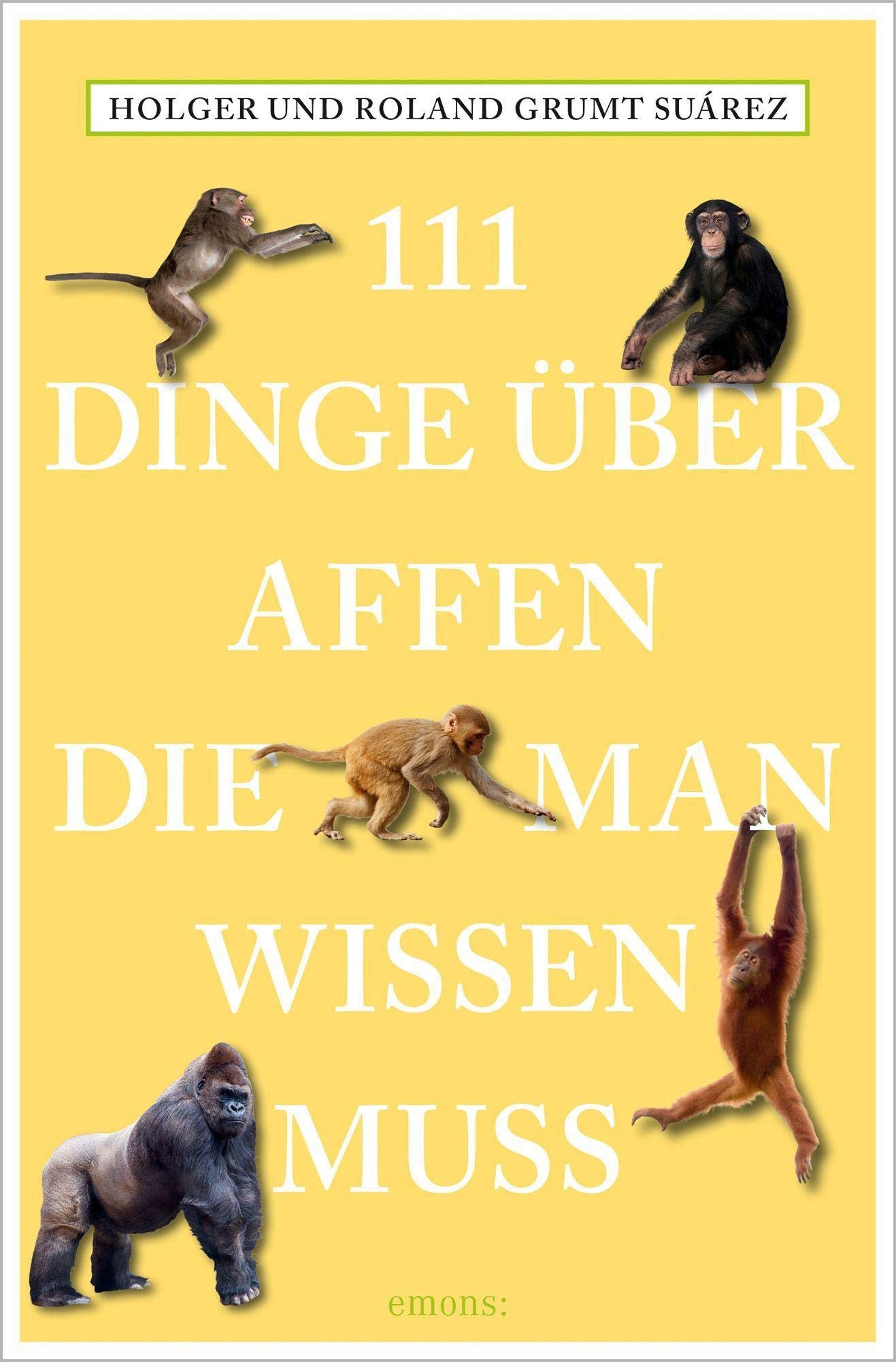 111 Dinge über Affen, die man wissen muss Garden & Plants