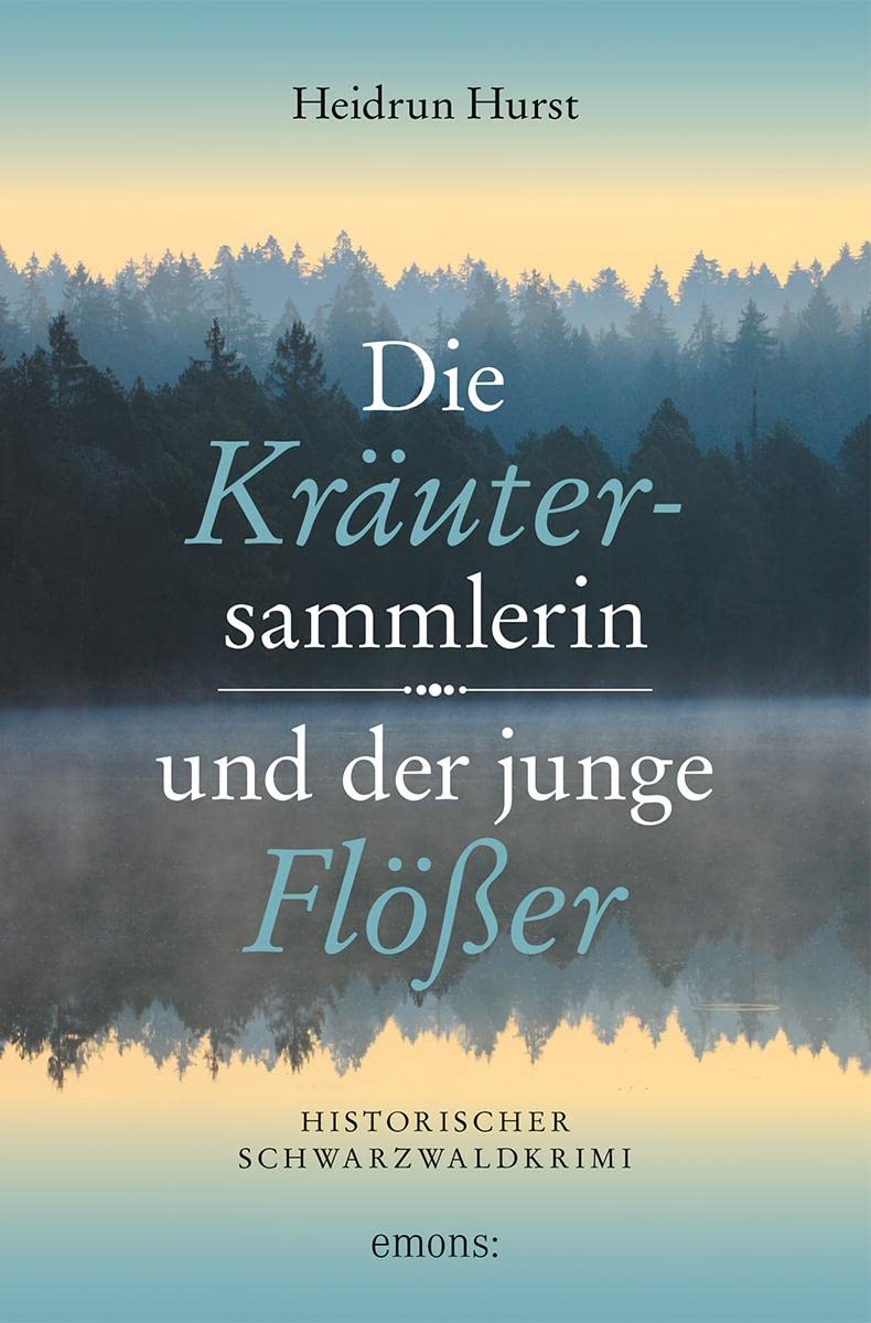 Die Kräutersammlerin und der junge Flößer Contemporary literature