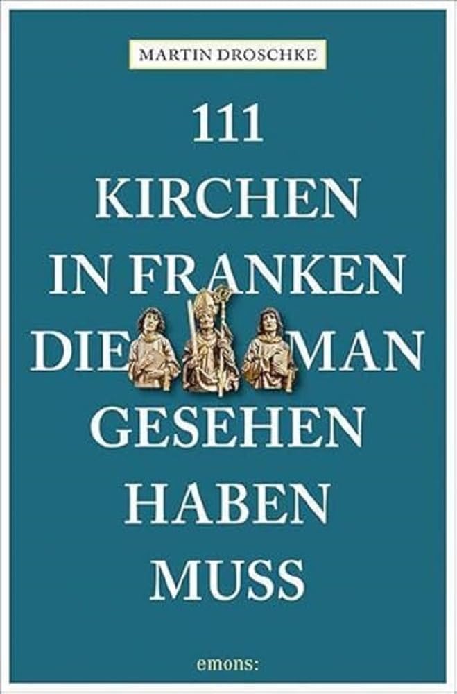 111 Kirchen in Franken, die man gesehen haben muss Film, Art & Culture