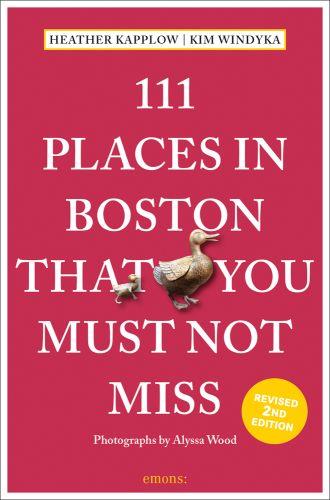 111 Places in Boston That You Shouldn´t Miss Leisure, Home & Garden