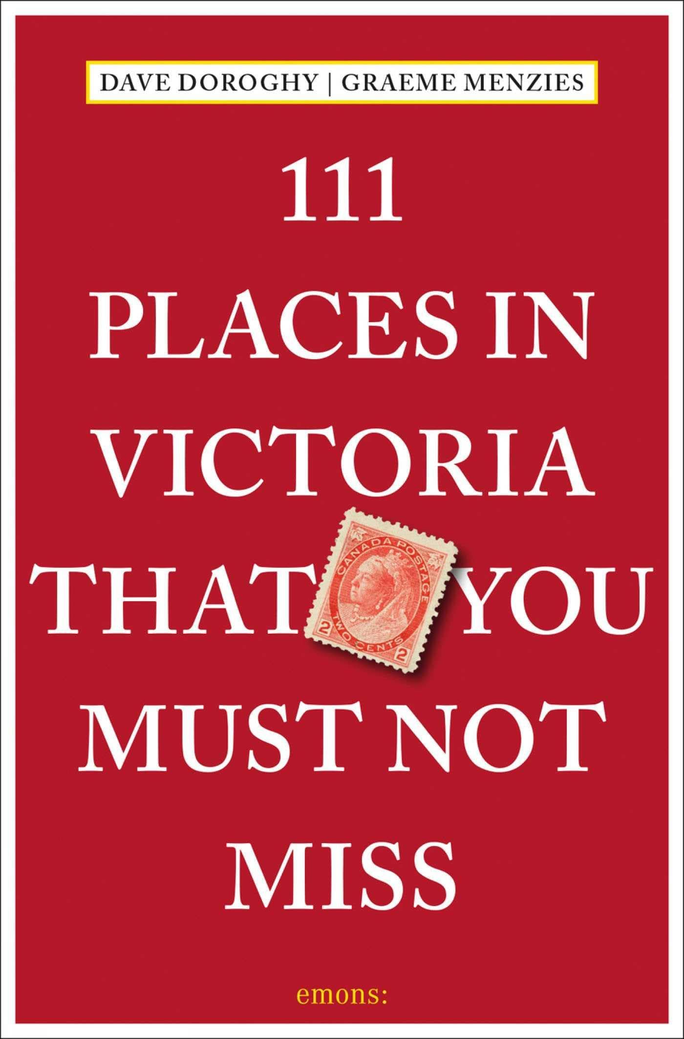 111 Places in Victoria That You Must Not Miss Leisure, Home & Garden